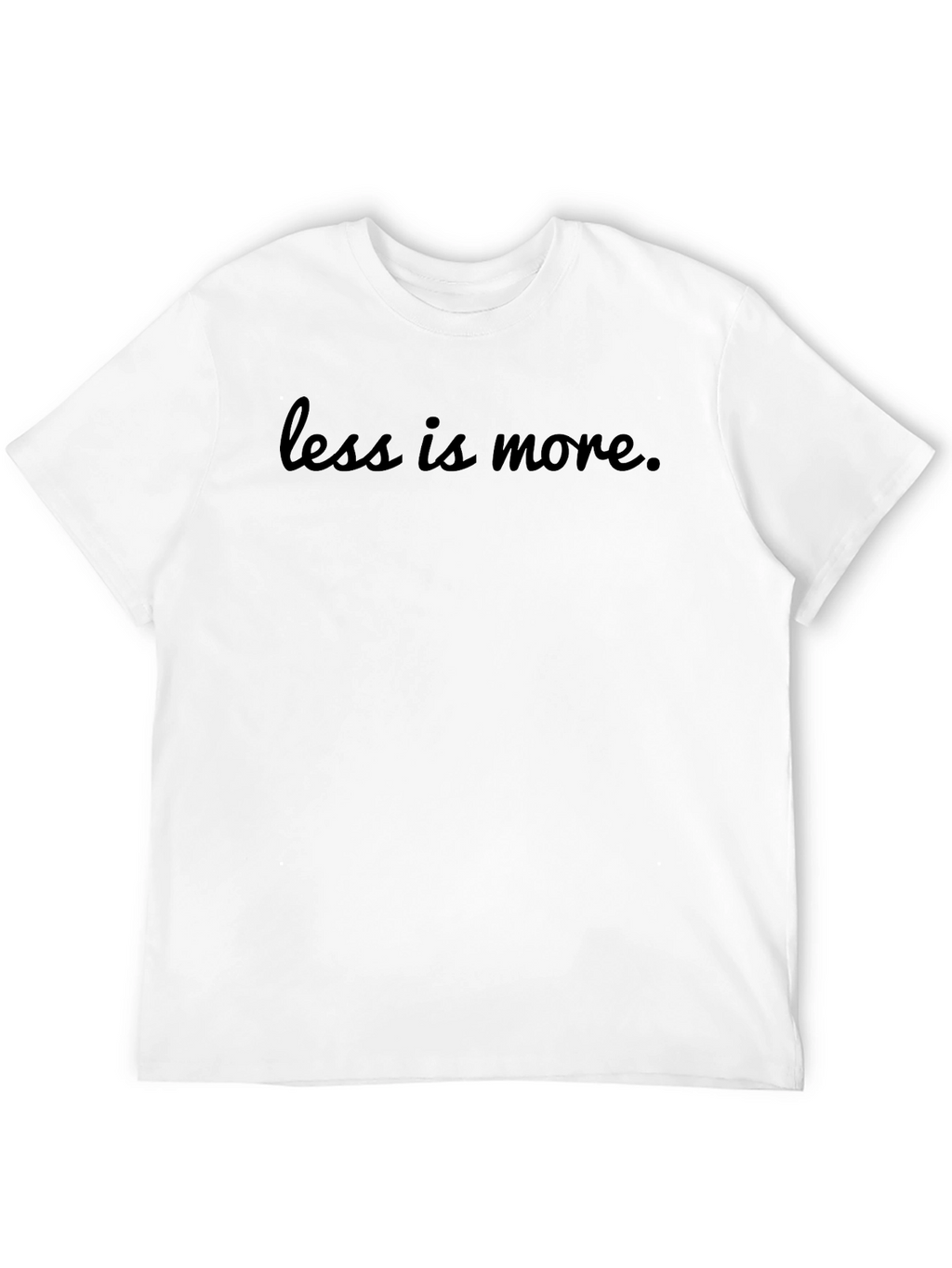 Minimalist Less is More Black T-Shirt