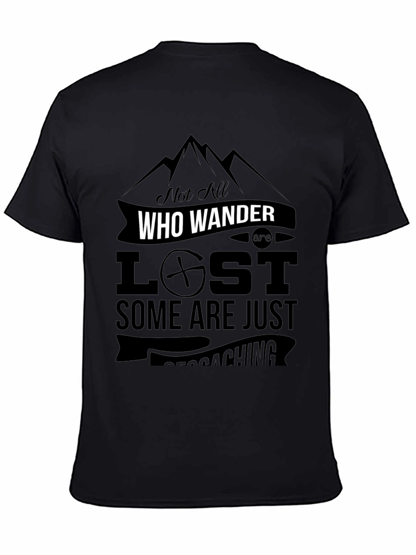 Not All Who Wander Are Lost - Geocaching T-Shirt