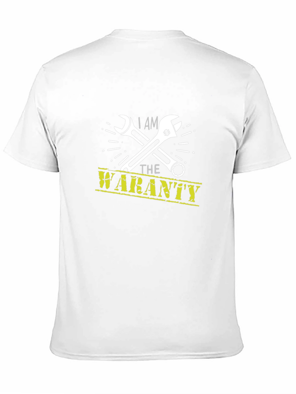 I Am The Warranty - Mechanic T-Shirt