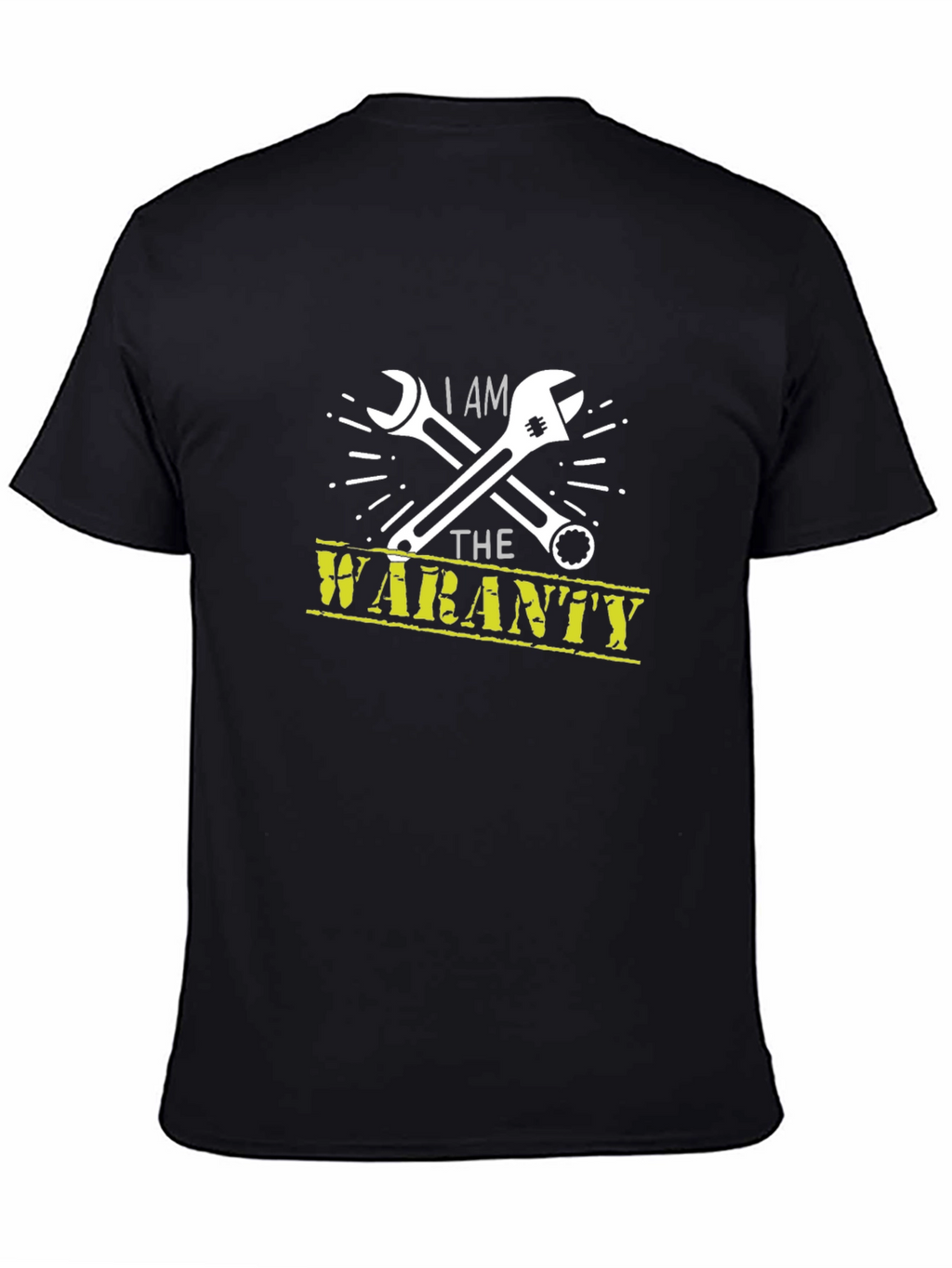 I Am The Warranty - Mechanic T-Shirt