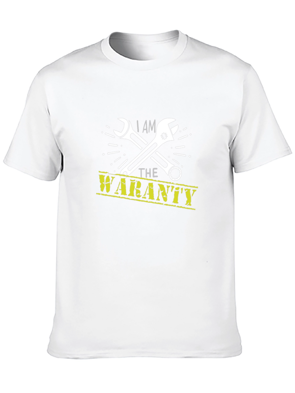 I Am The Warranty - Mechanic T-Shirt