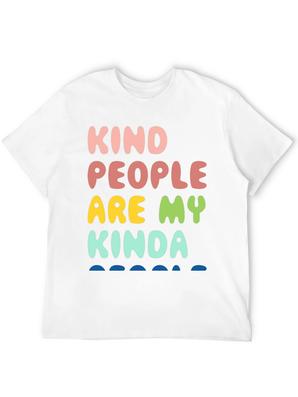 Kind People T-Shirt: Positive Vibes Apparel
