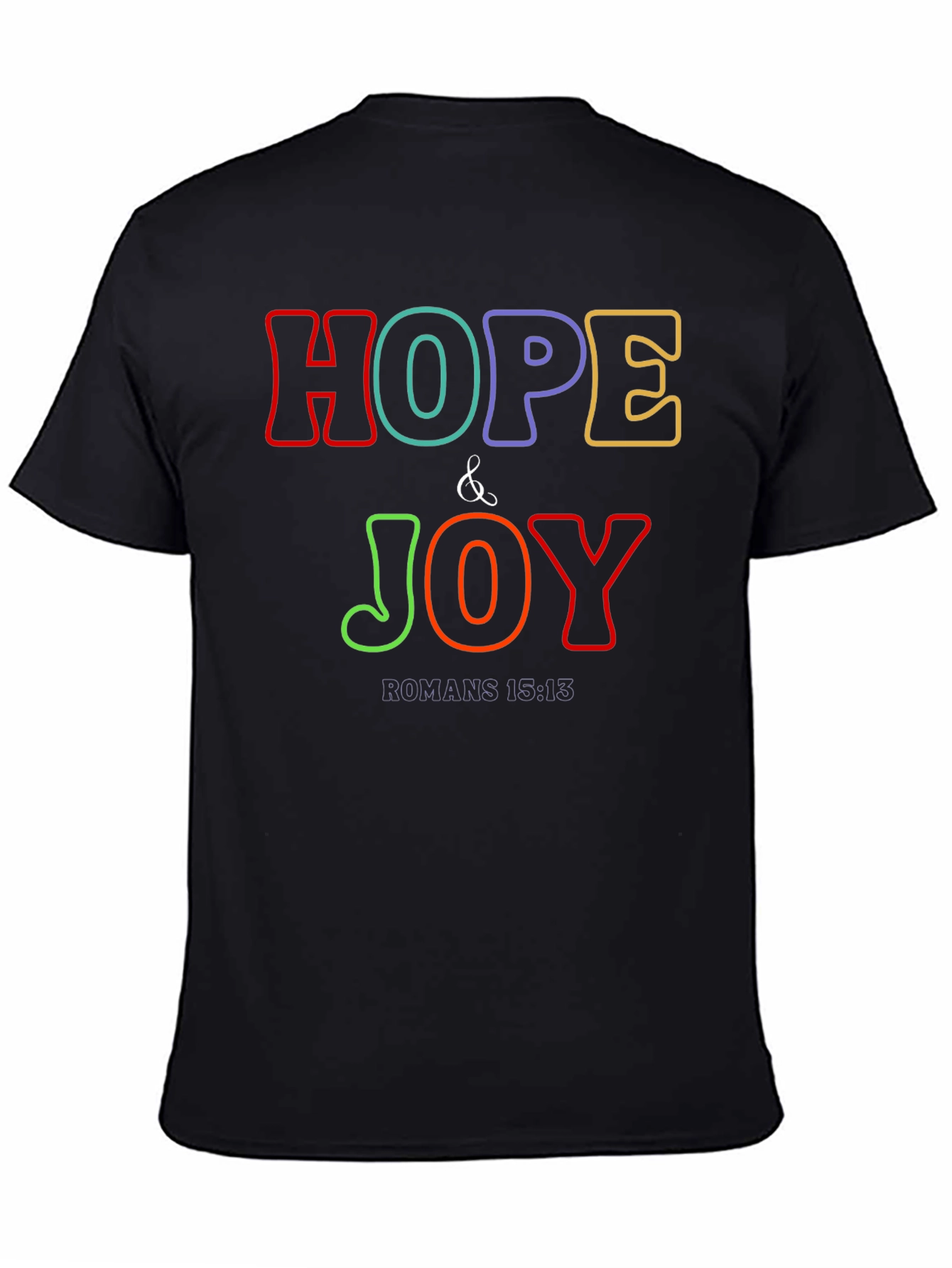 Hope & Joy Christian T-Shirt - Romans 15:13 Bible Verse