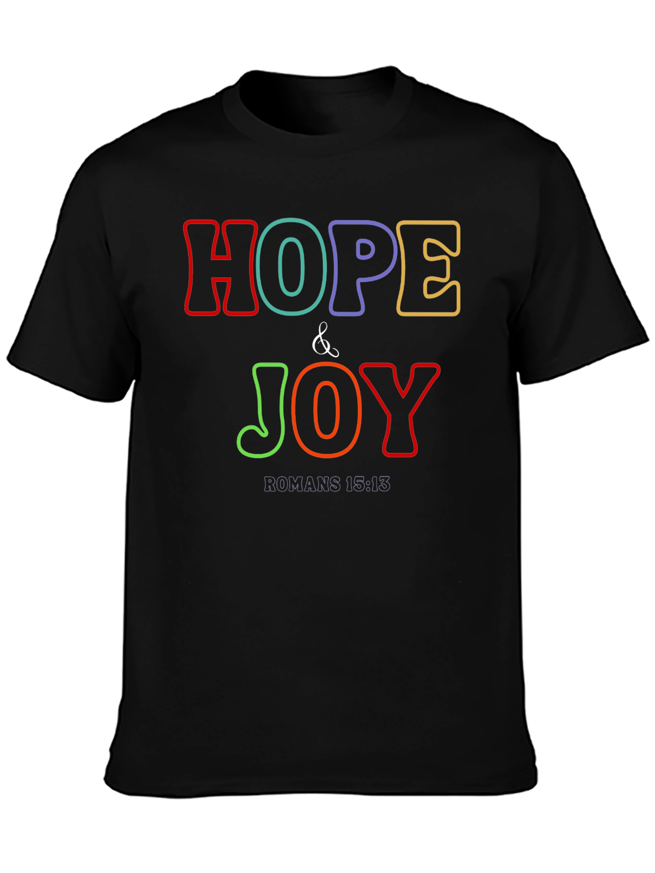 Hope & Joy Christian T-Shirt - Romans 15:13 Bible Verse