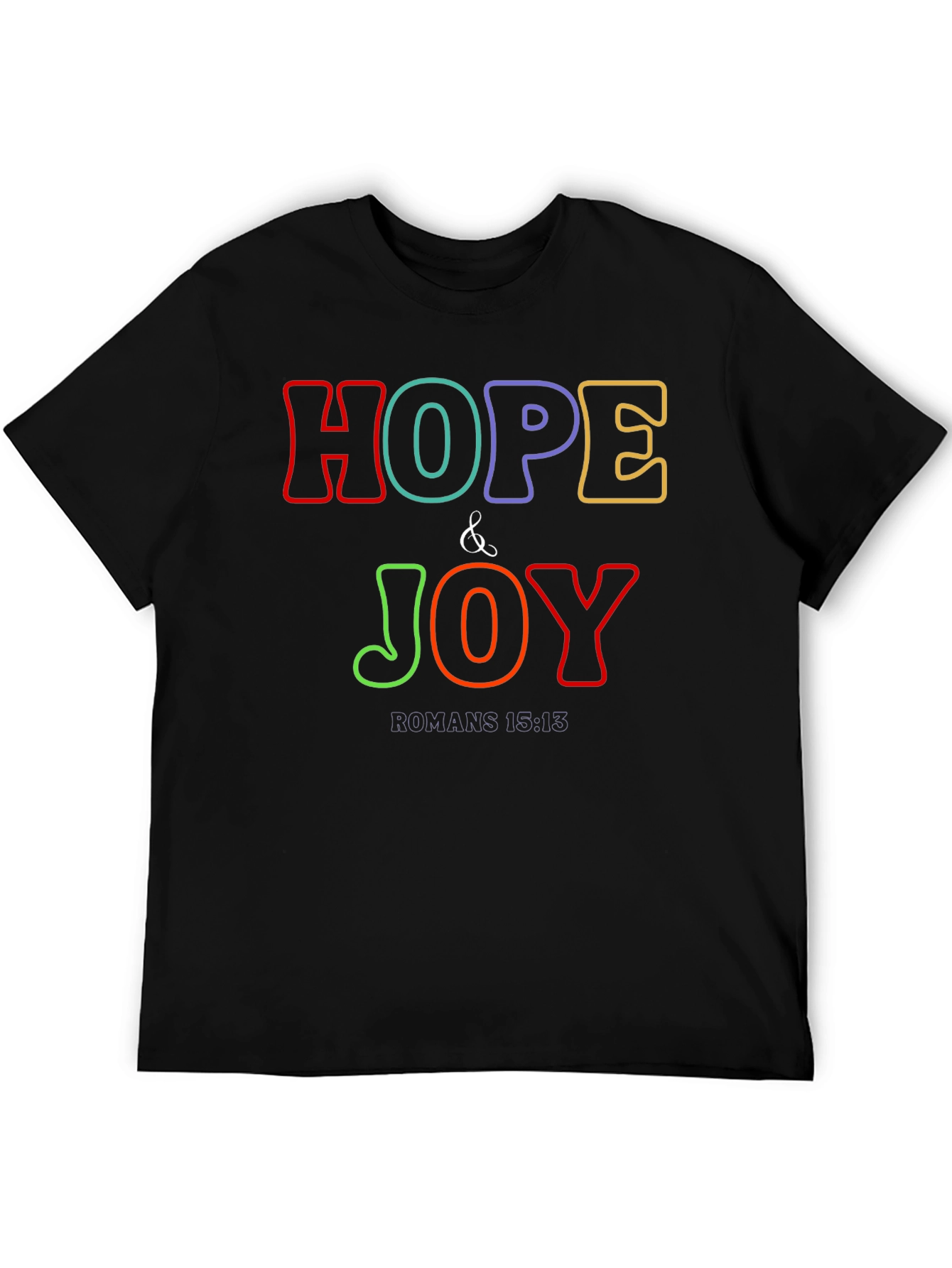 Hope & Joy Christian T-Shirt - Romans 15:13 Bible Verse