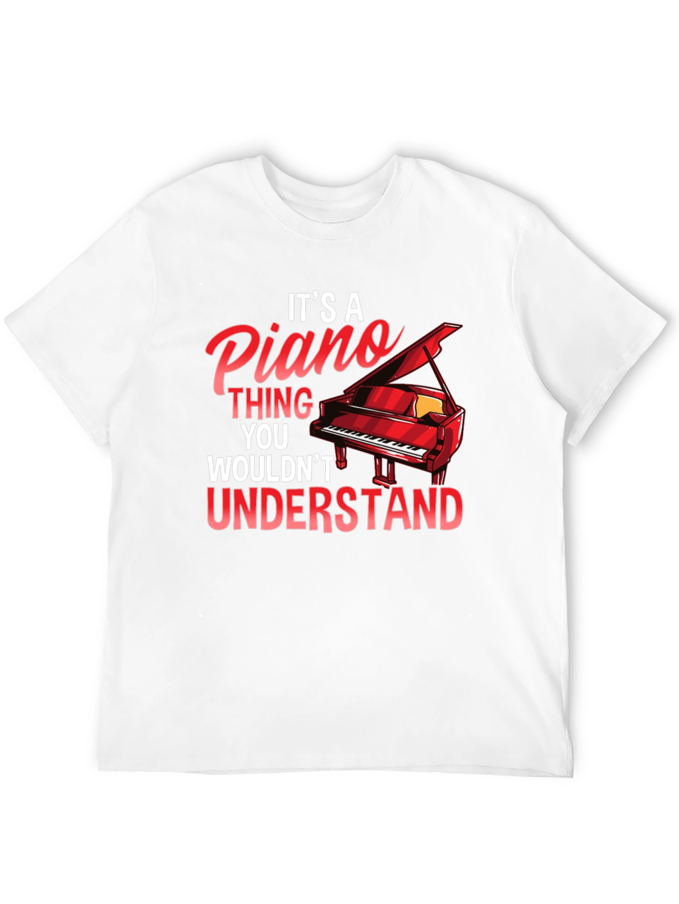 Its A Piano Thing T-Shirt