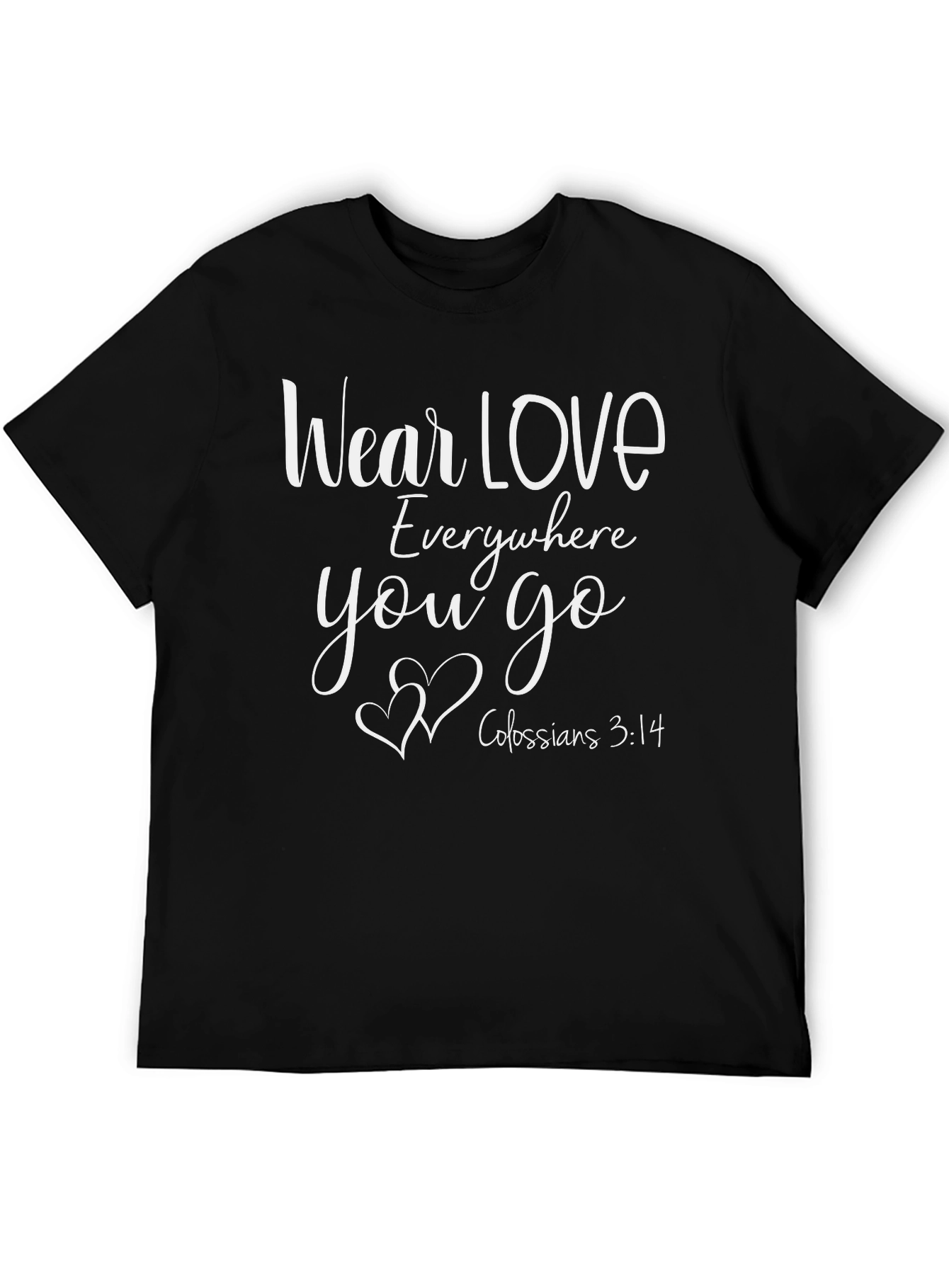 Wear Love Everywhere Tee - Christian Inspired Shirt