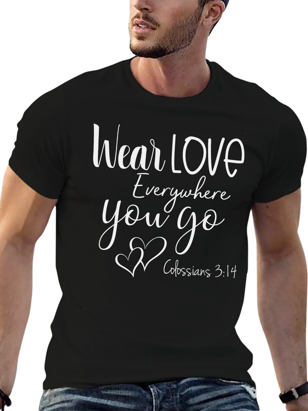 Wear Love Everywhere Tee - Christian Inspired Shirt