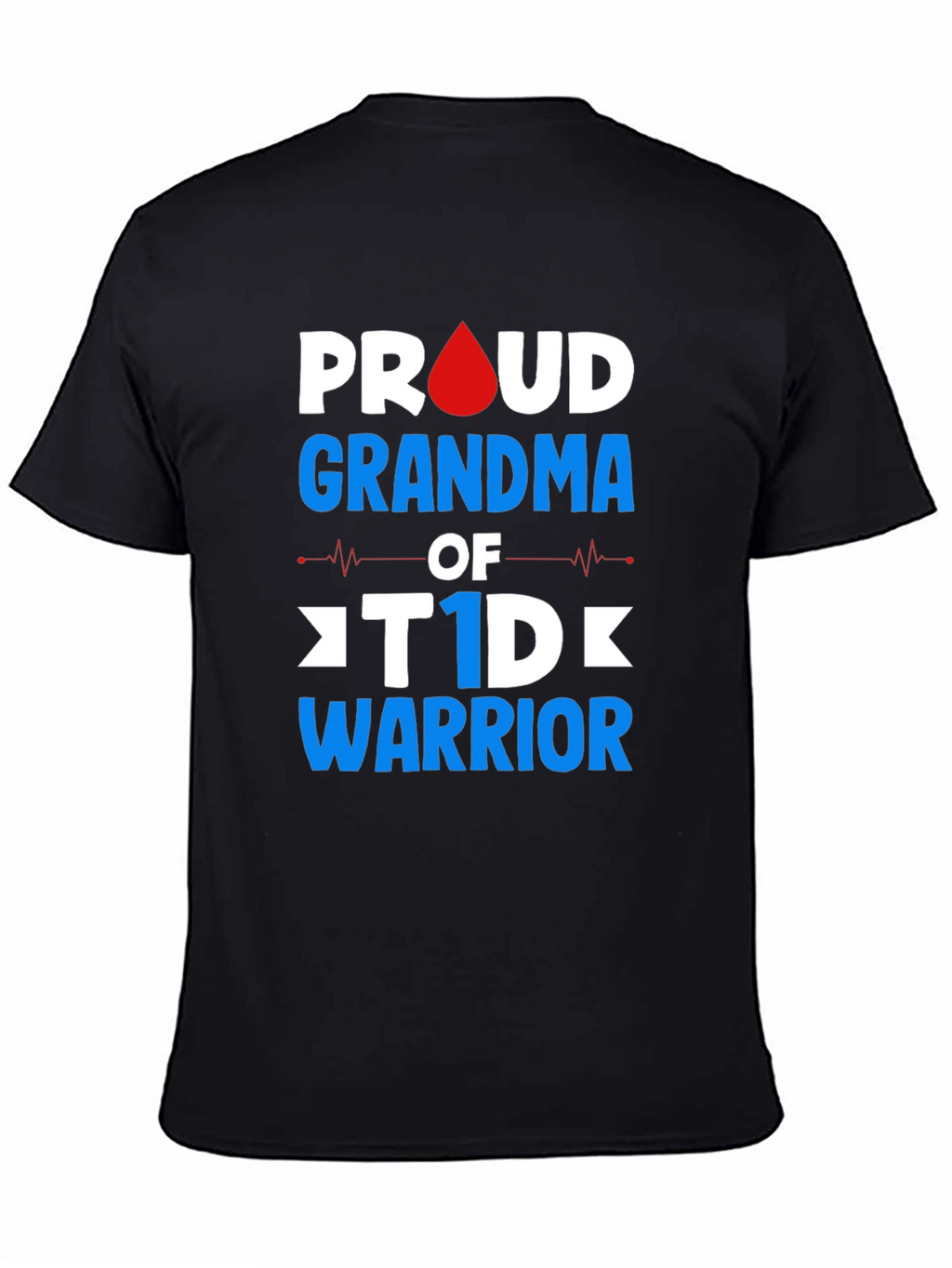 Proud Grandma of T1D Warrior T-Shirt
