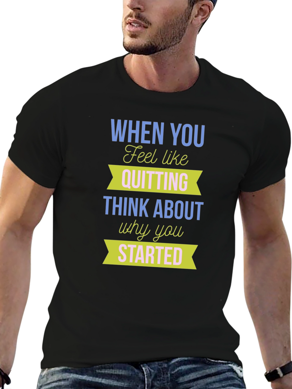 Motivational T-Shirt: Never Quit - Start Strong