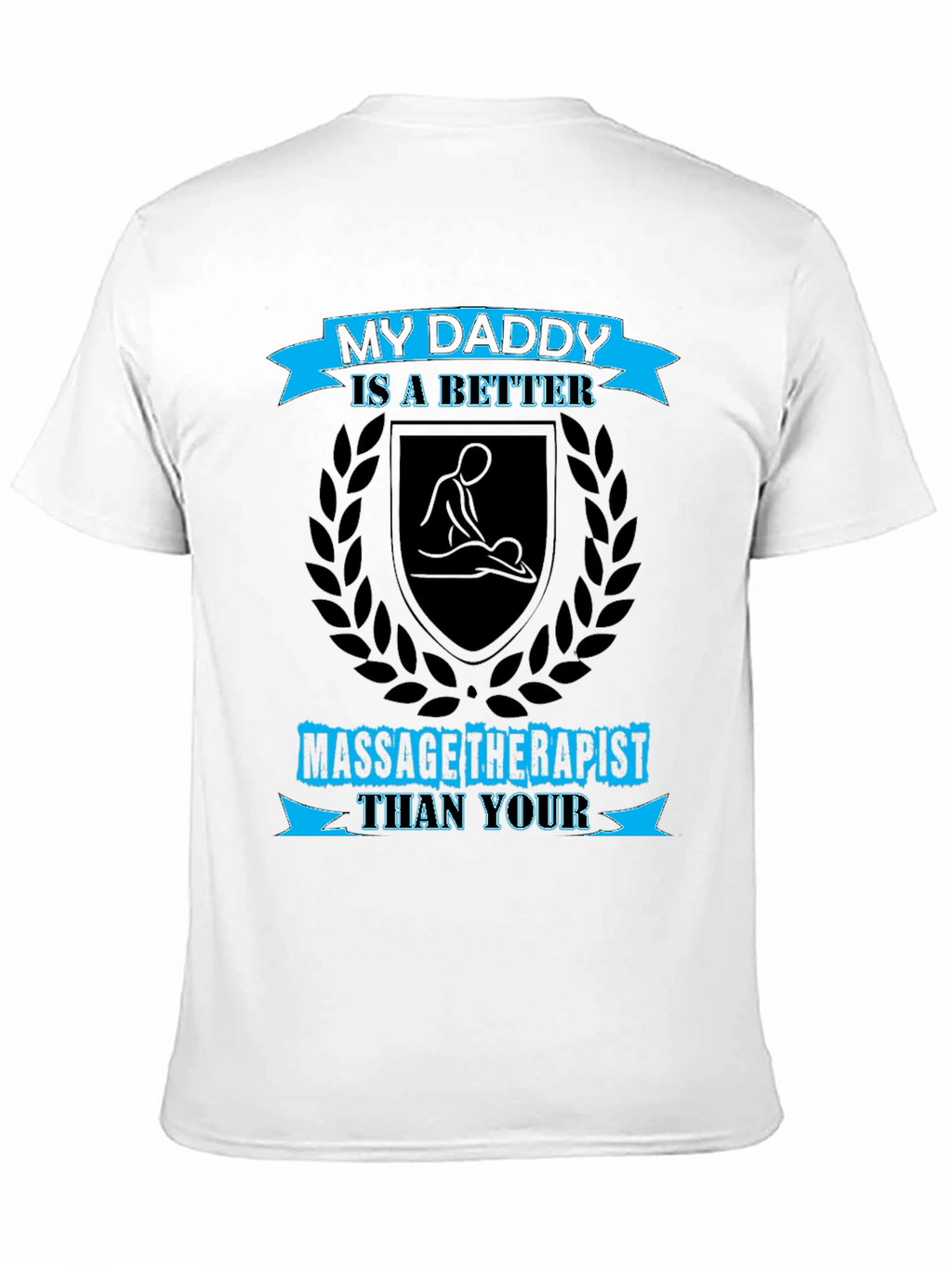Massage Therapist Daddy T-Shirt