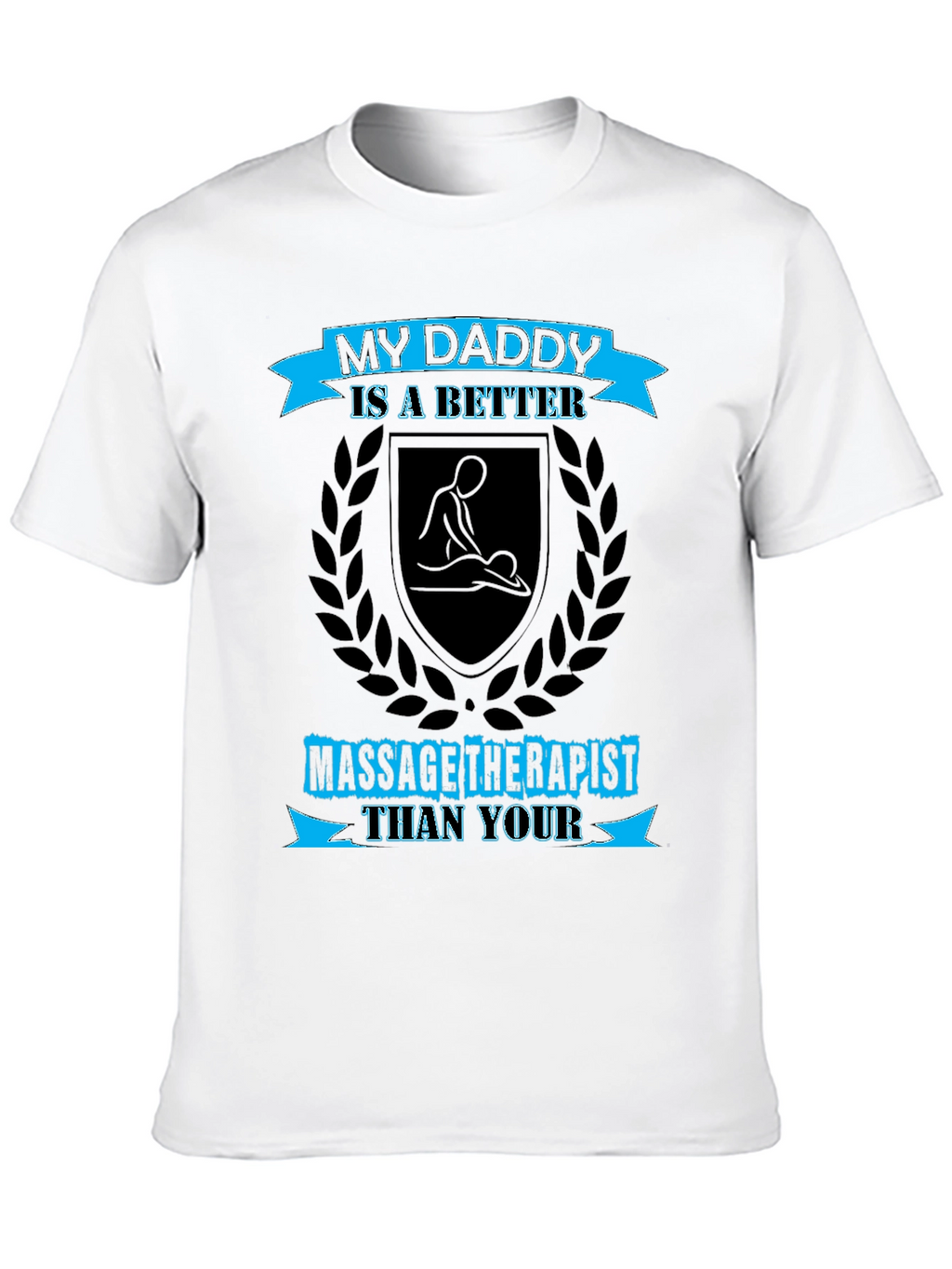Massage Therapist Daddy T-Shirt