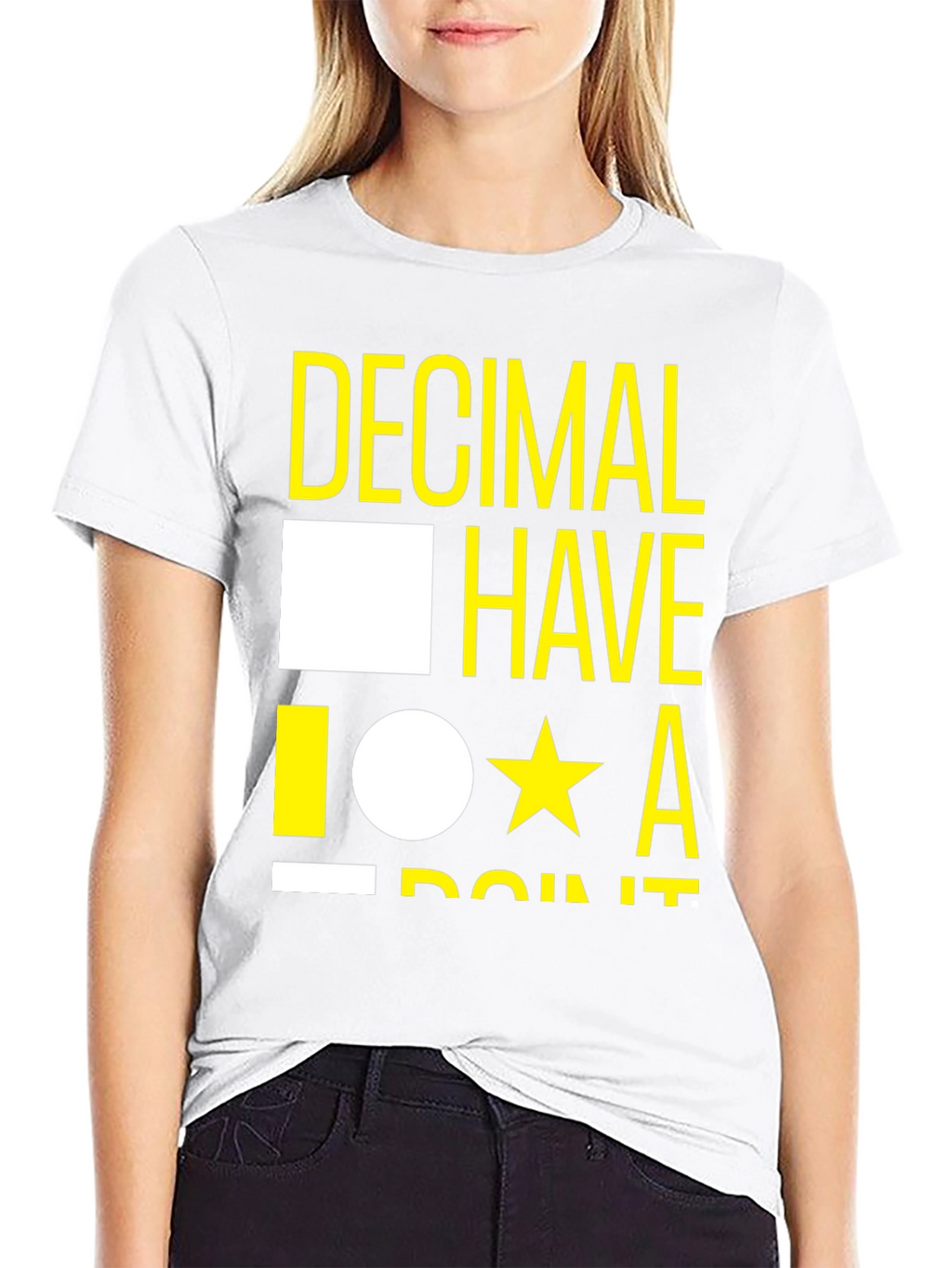 Decimal Have It T-Shirt - Funny Math Tee