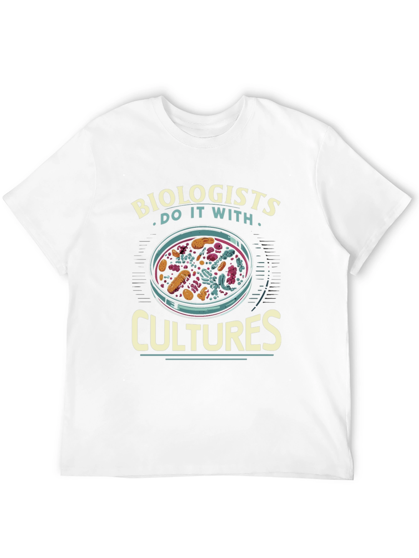 Biologist Culture T-Shirt - Science Humor Tee