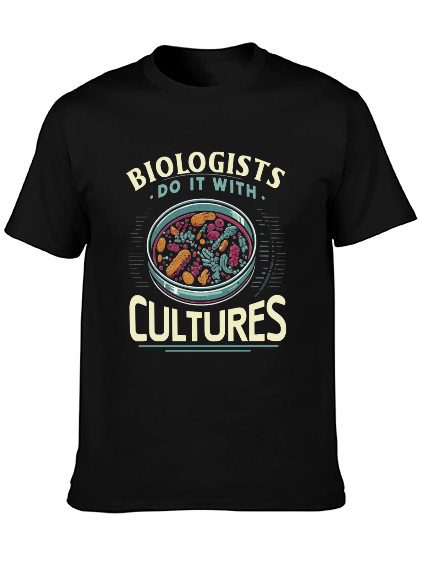 Biologist Culture T-Shirt - Science Humor Tee