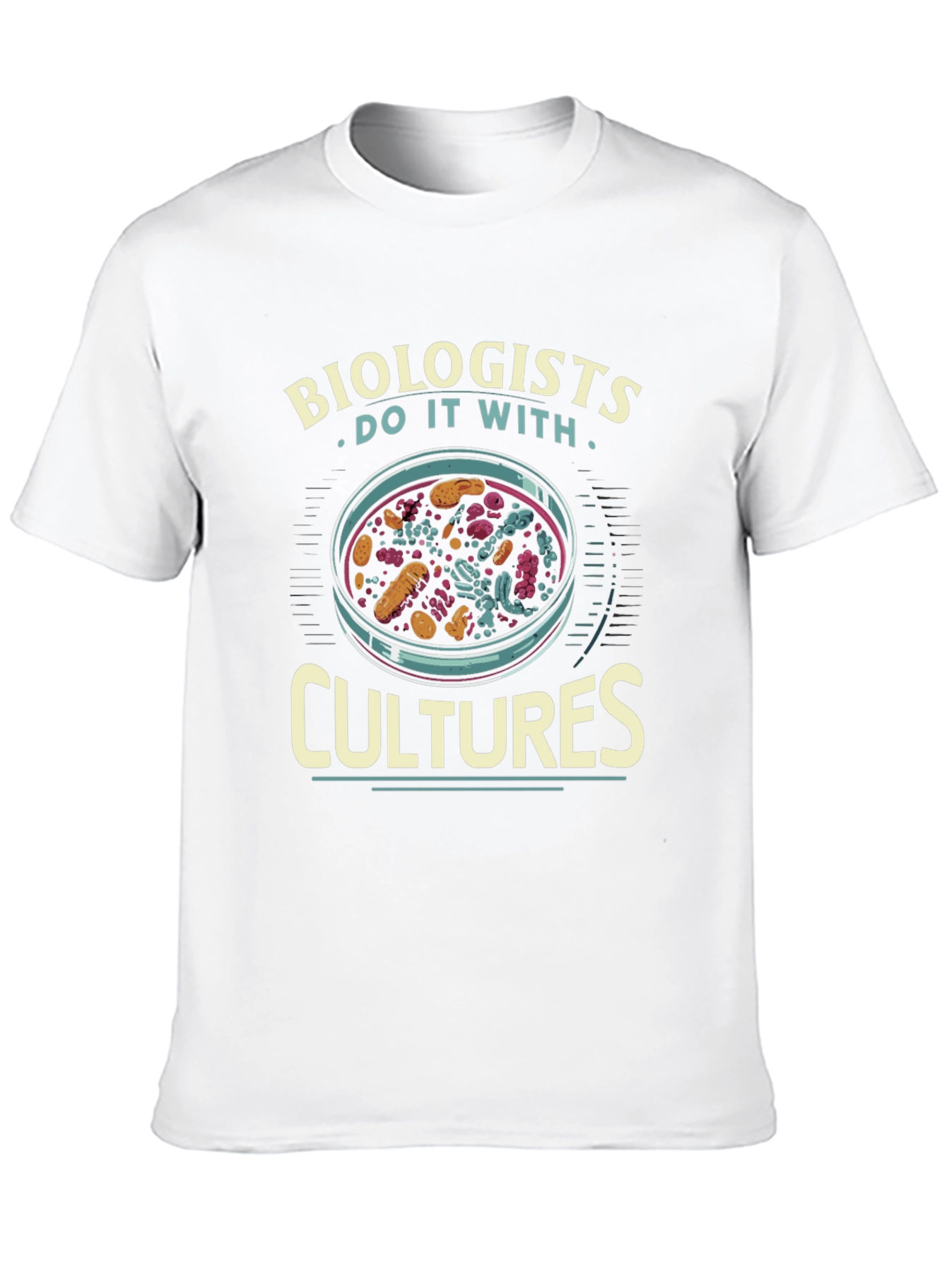 Biologist Culture T-Shirt - Science Humor Tee