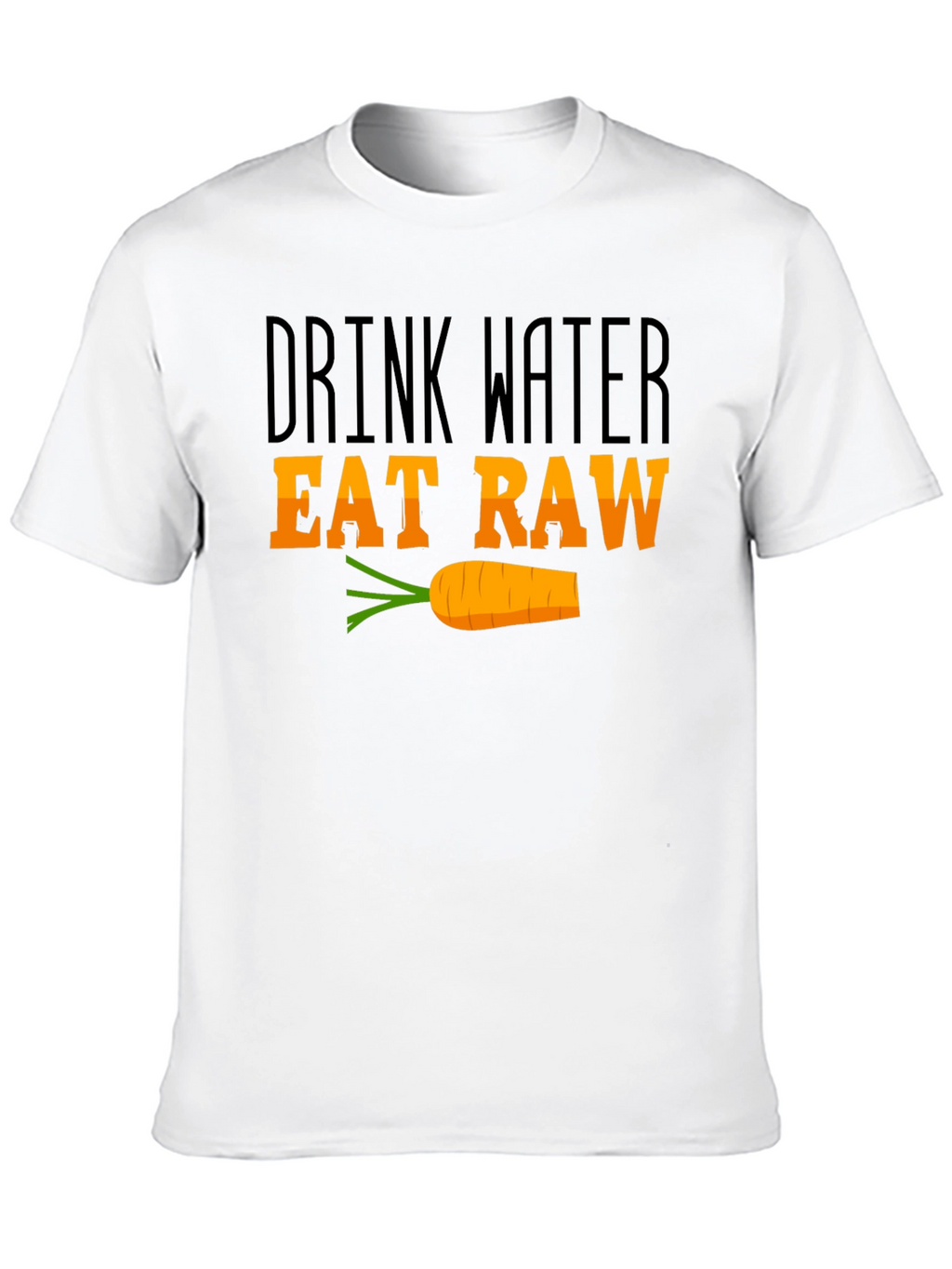 Drink Water Eat Raw Graphic T-Shirt