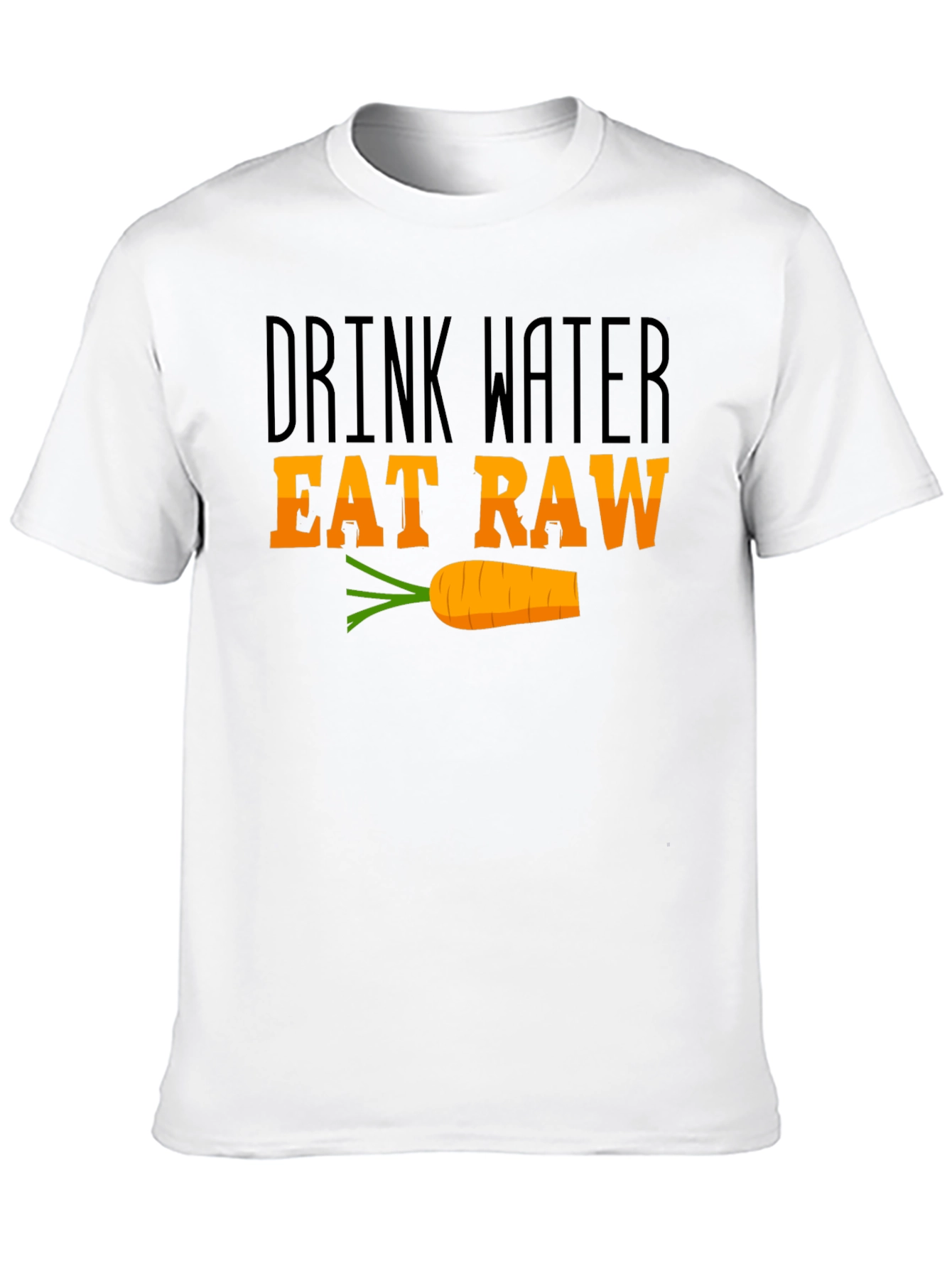 Drink Water Eat Raw Graphic T-Shirt