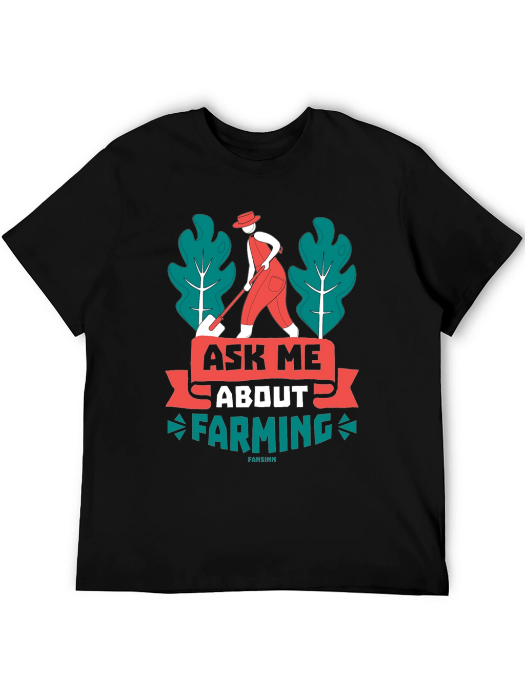 Ask Me About Farming Graphic T-Shirt