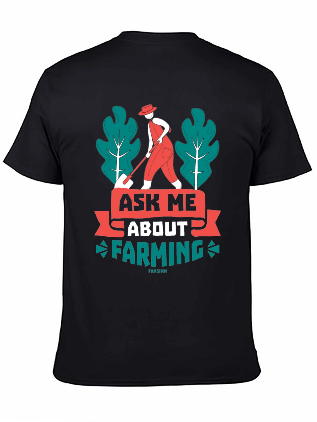 Ask Me About Farming Graphic T-Shirt