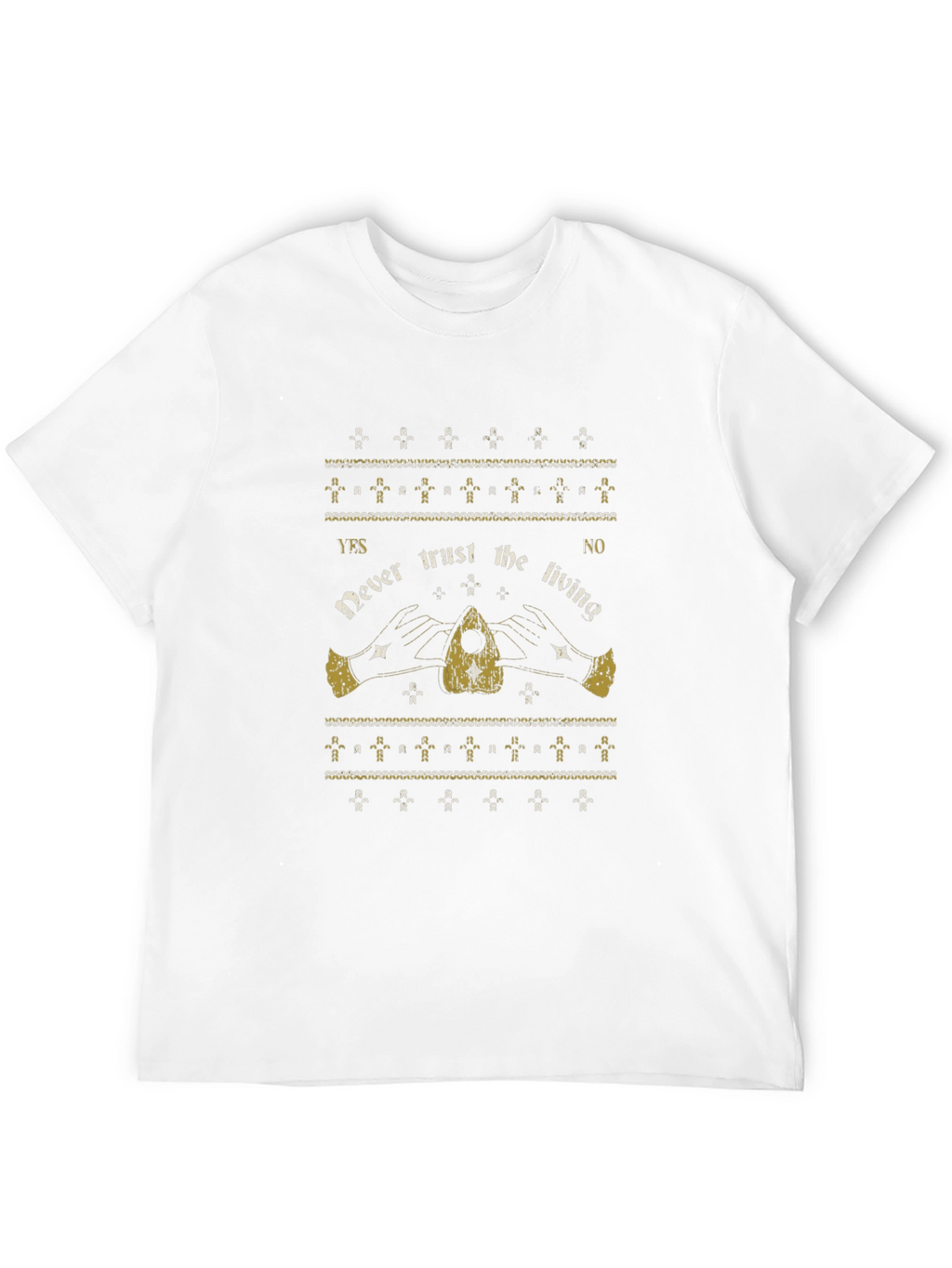 Never Trust the Living Ouija Board T-Shirt