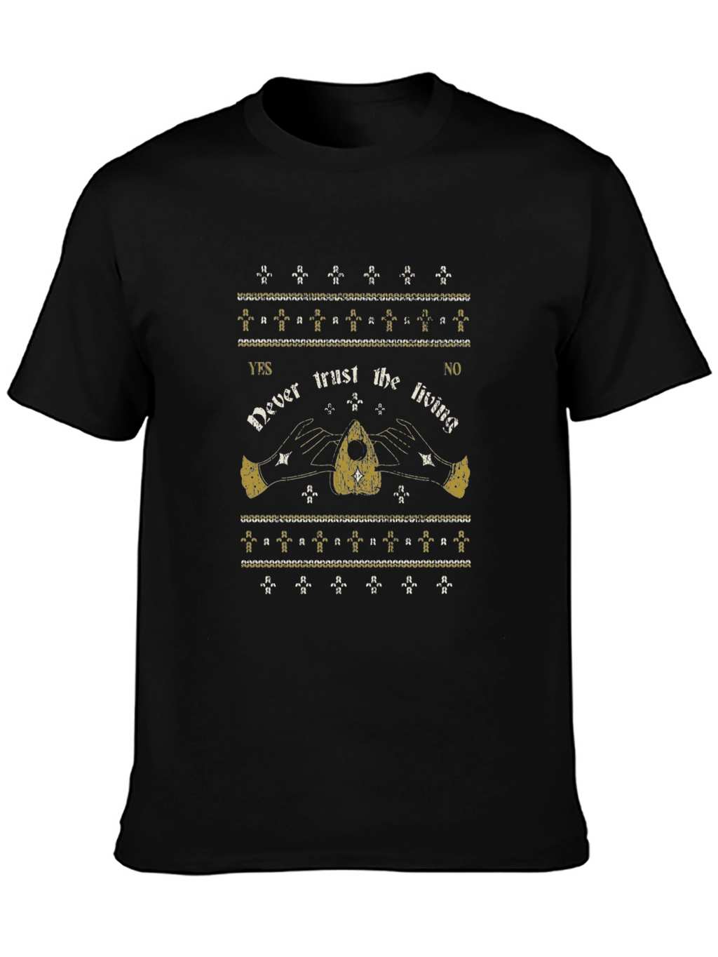 Never Trust the Living Ouija Board T-Shirt