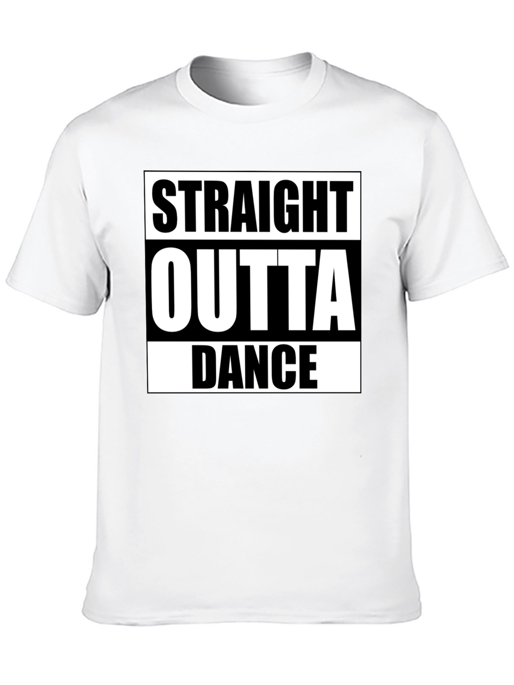 Straight Outta Dance T-Shirt - Classic Design