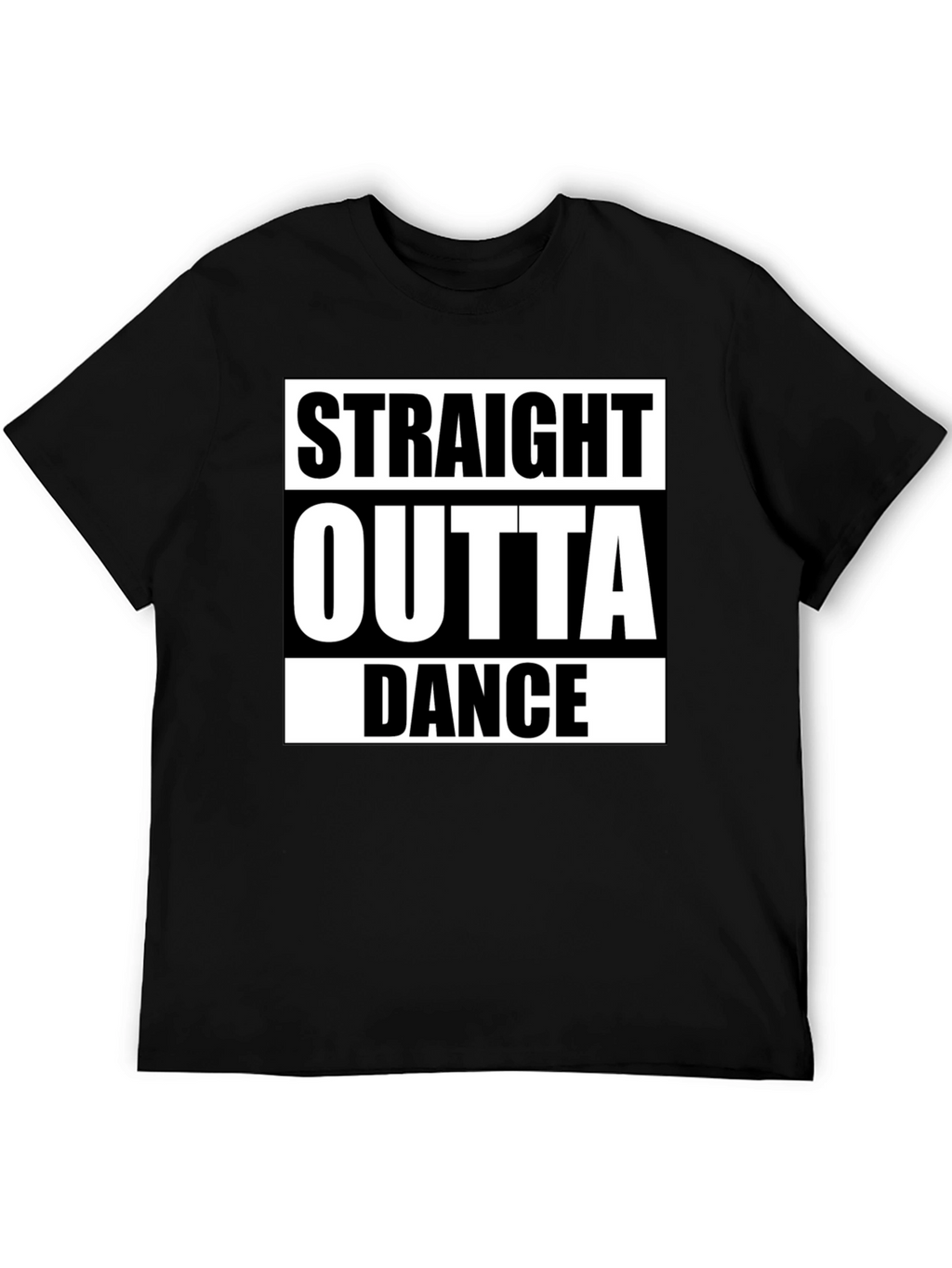 Straight Outta Dance T-Shirt - Classic Design