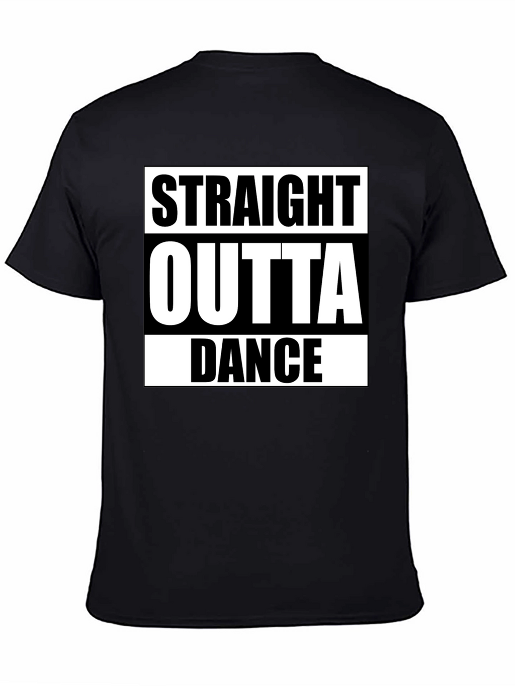 Straight Outta Dance T-Shirt - Classic Design