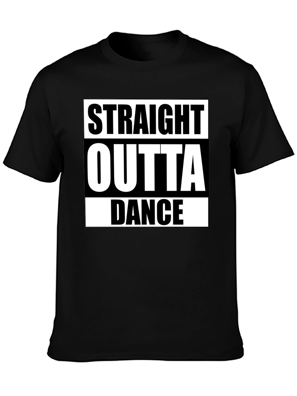 Straight Outta Dance T-Shirt - Classic Design