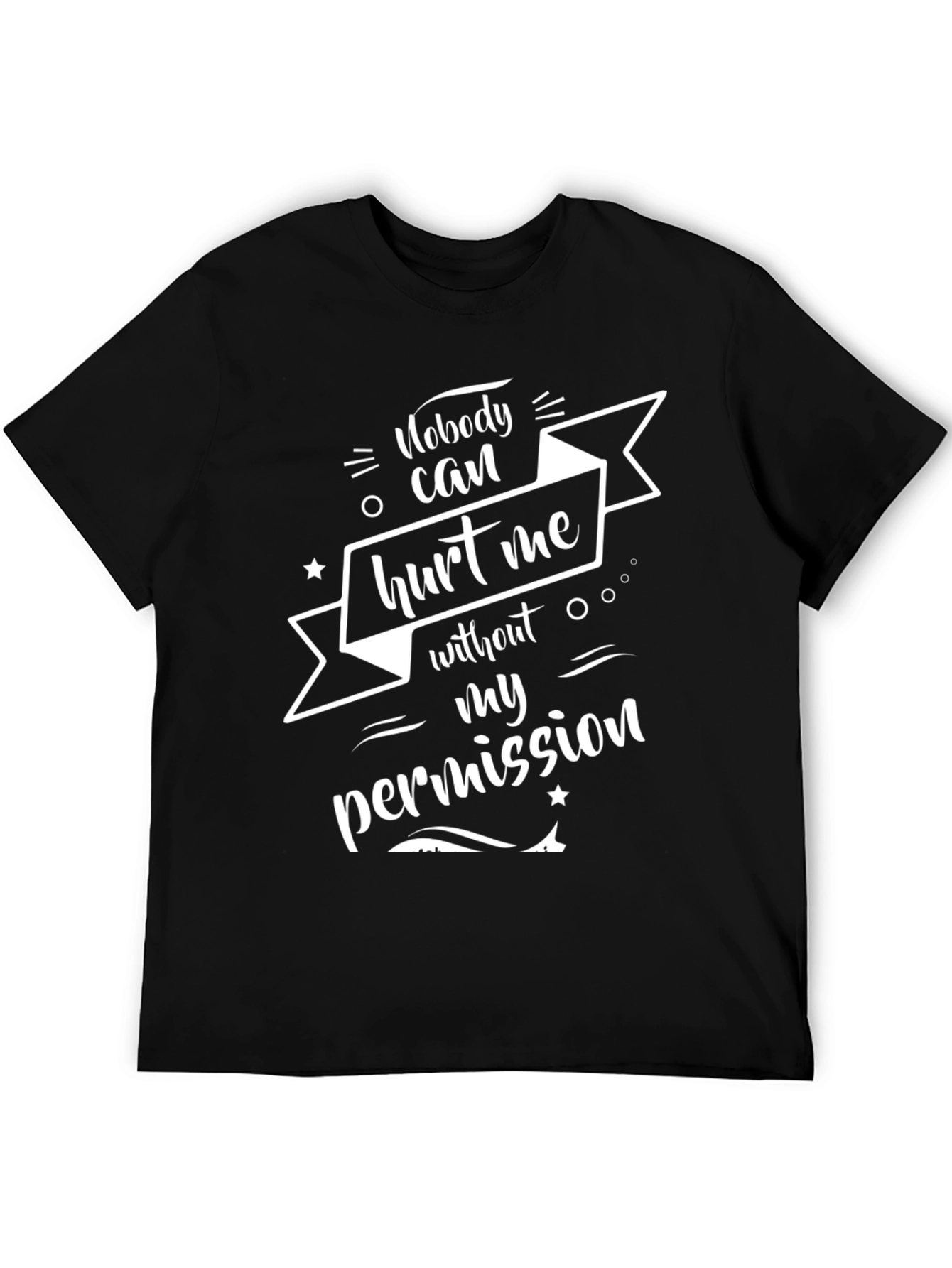 Nobody Can Hurt Me Graphic Tee - Black