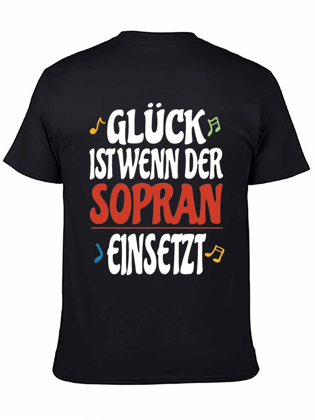 Gluck Sopran T-Shirt - Funny Music Lover Tee
