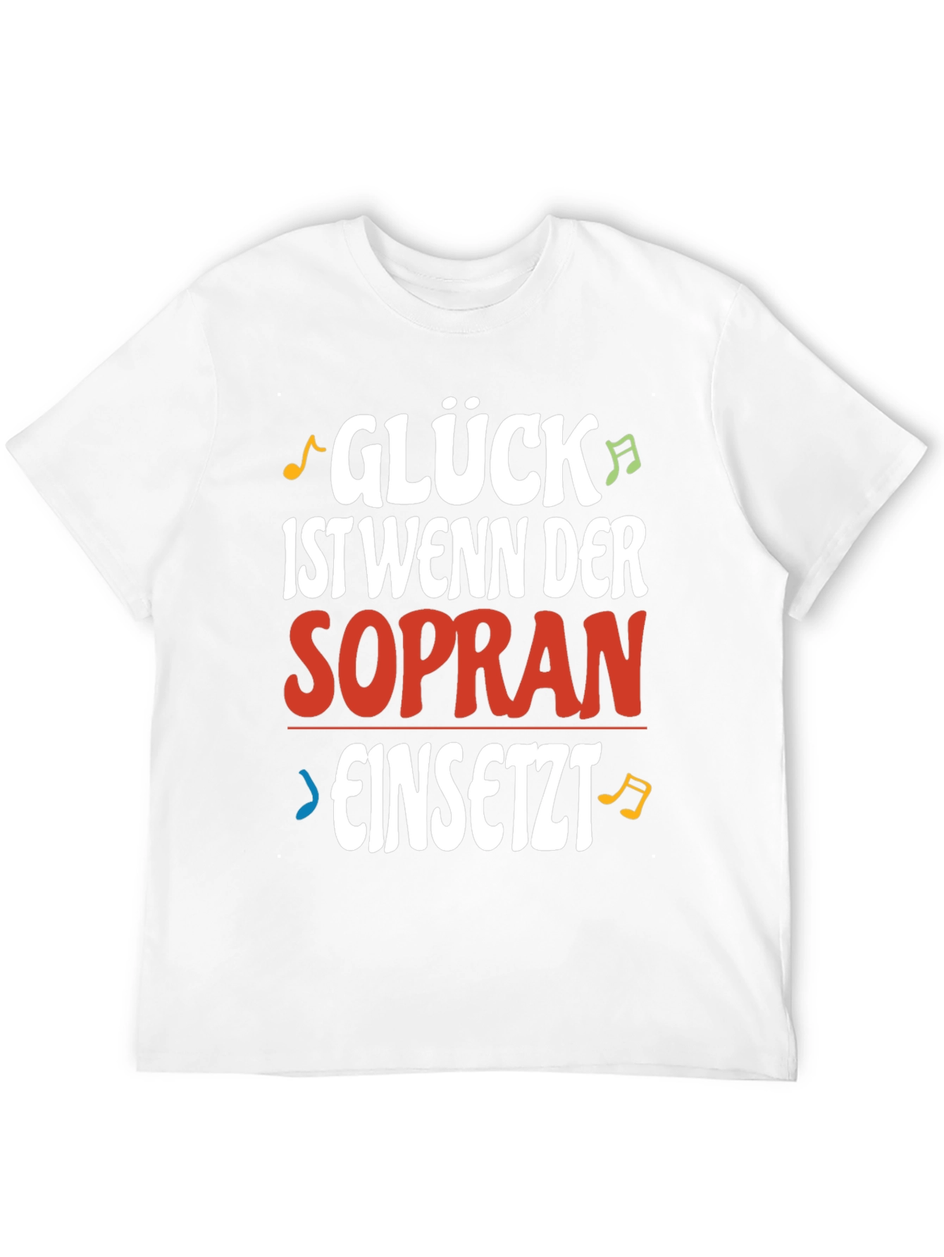 Gluck Sopran T-Shirt - Funny Music Lover Tee