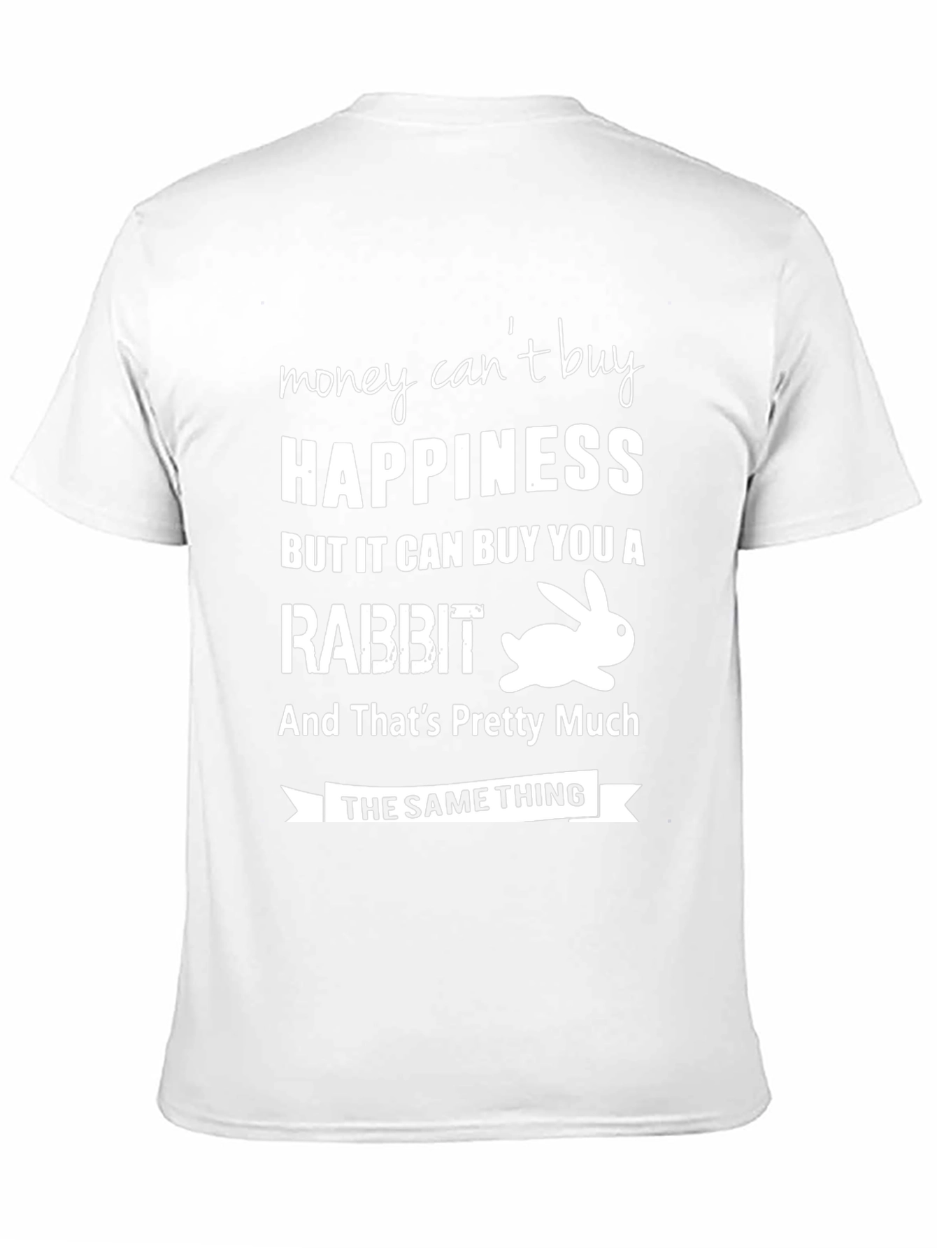 Funny Rabbit Happiness T-Shirt