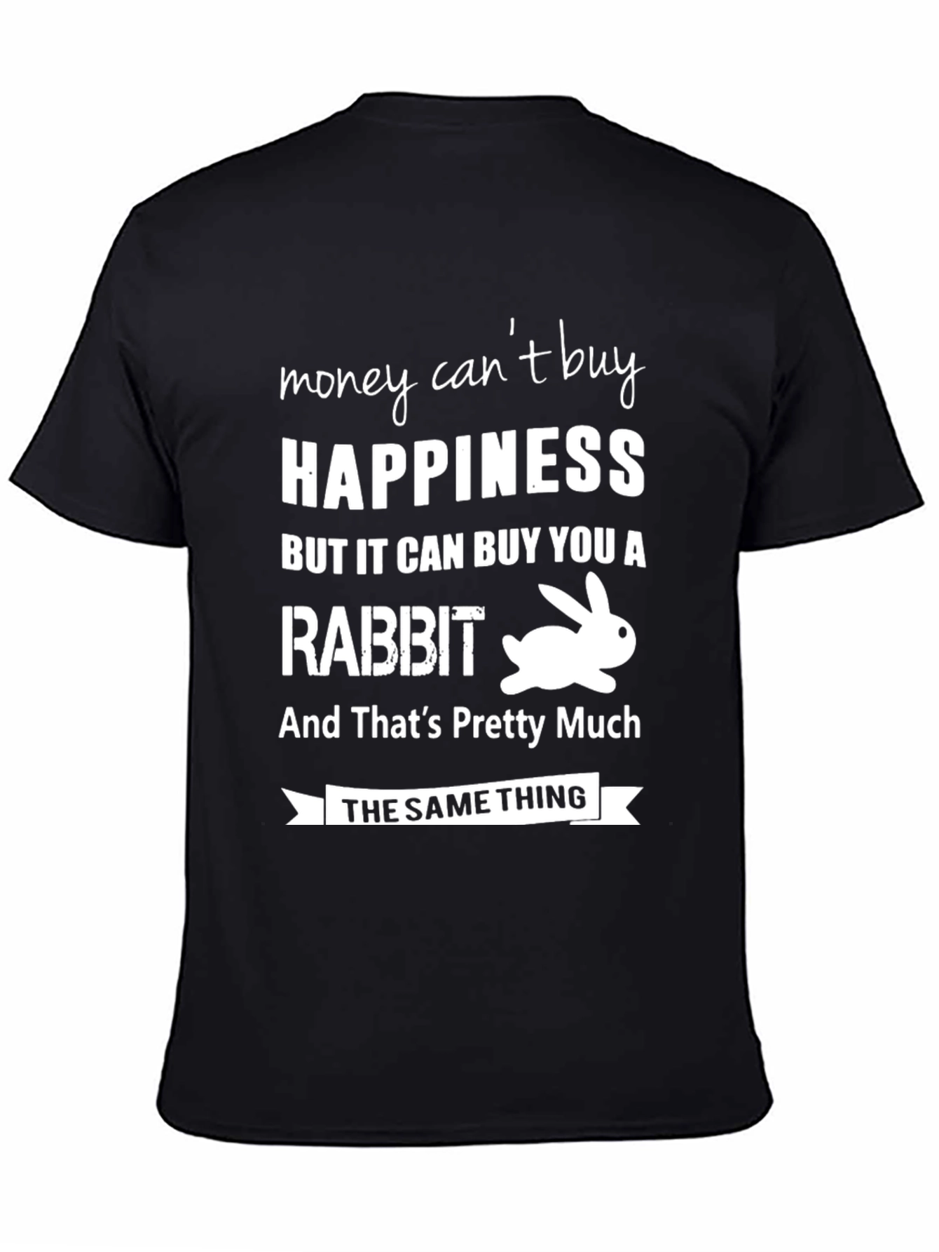 Funny Rabbit Happiness T-Shirt