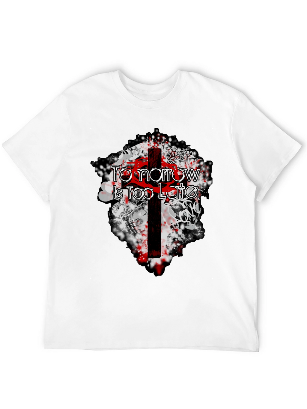 Tomorrow Is Too Late Graphic Tee