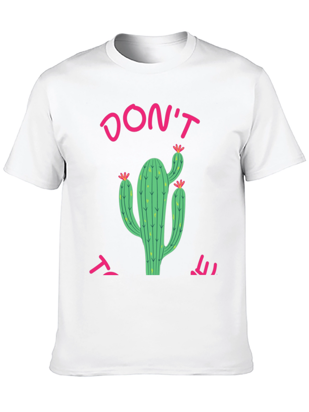 Dont touch it! Cactus Tee