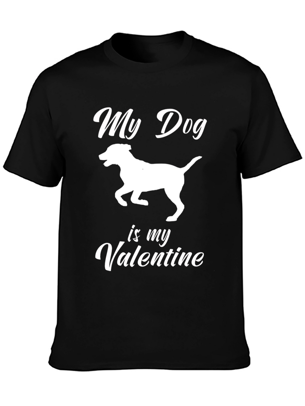 My Dog Is My Valentine Graphic Tee