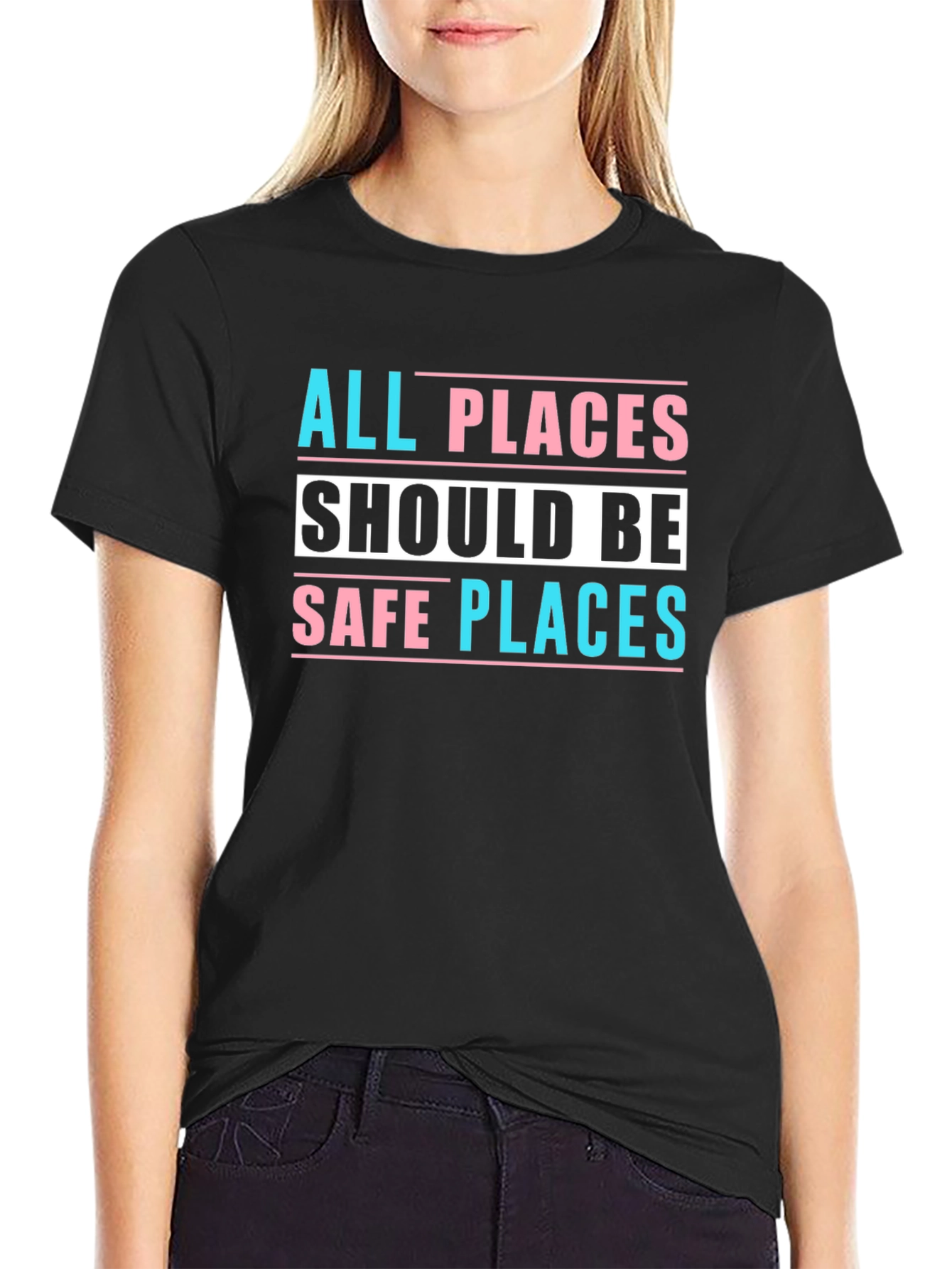 All Places Should Be Safe Places Tee