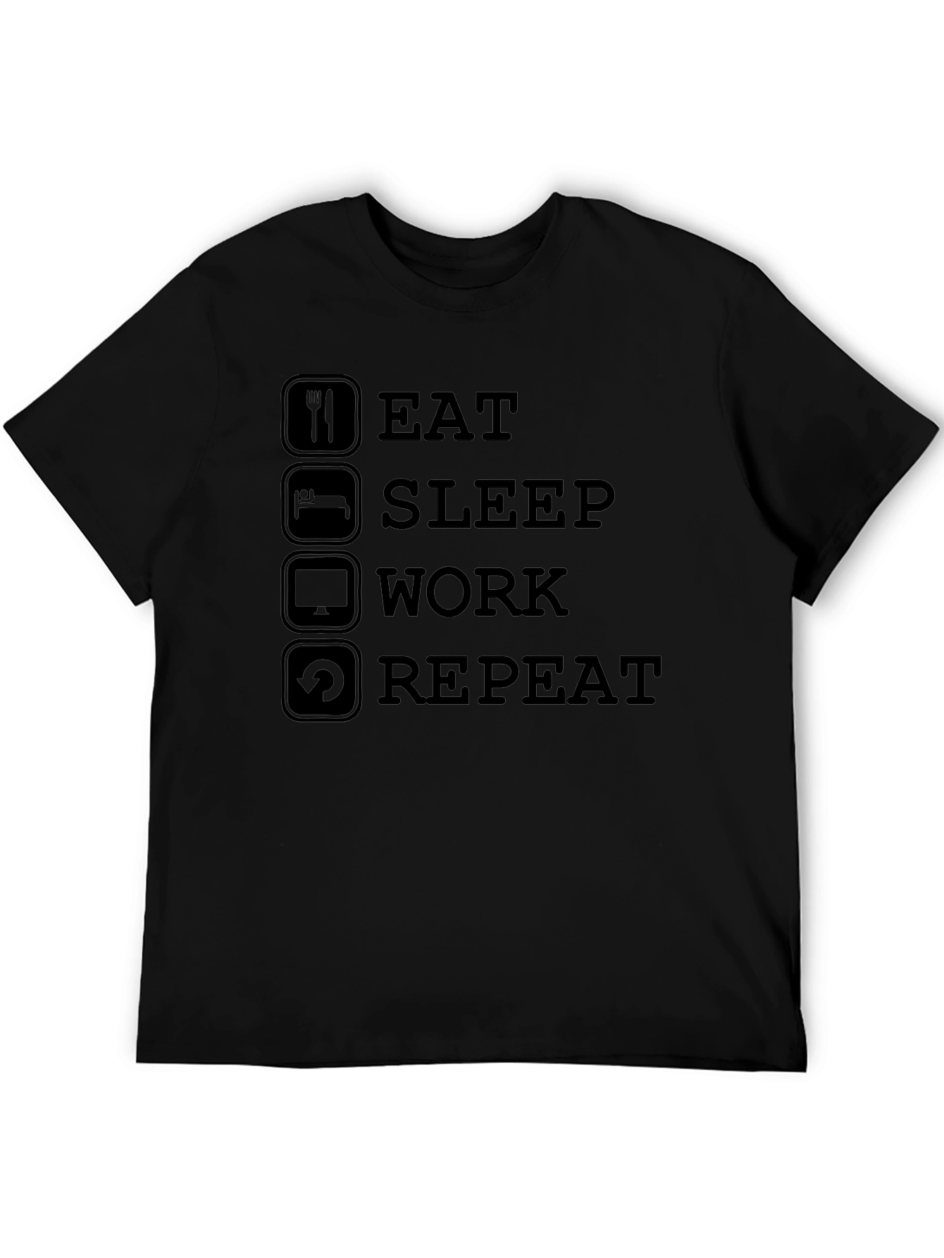 Eat Sleep Work Repeat Graphic T-Shirt