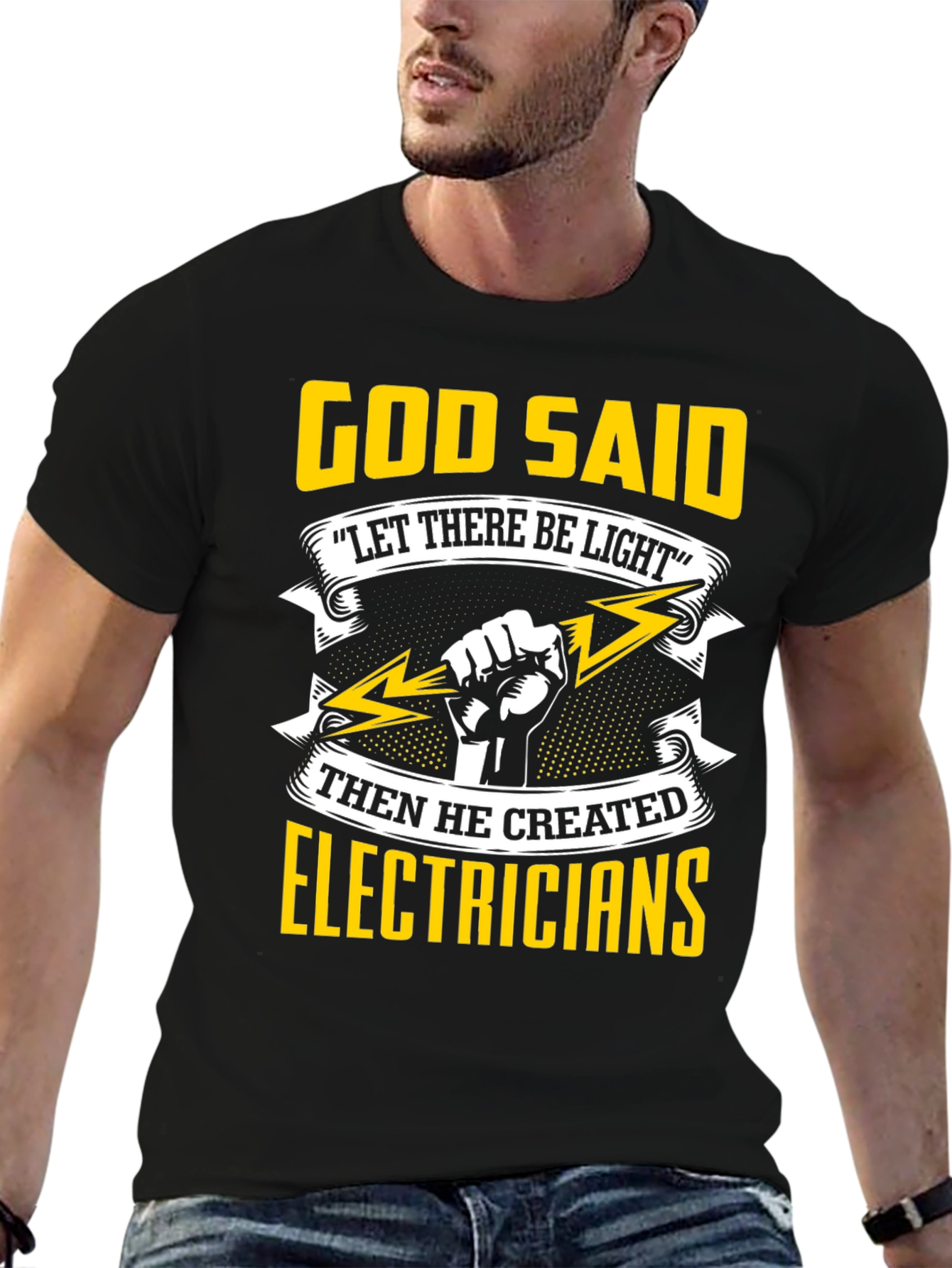 Electrician T-Shirt: God Said Let There Be Light
