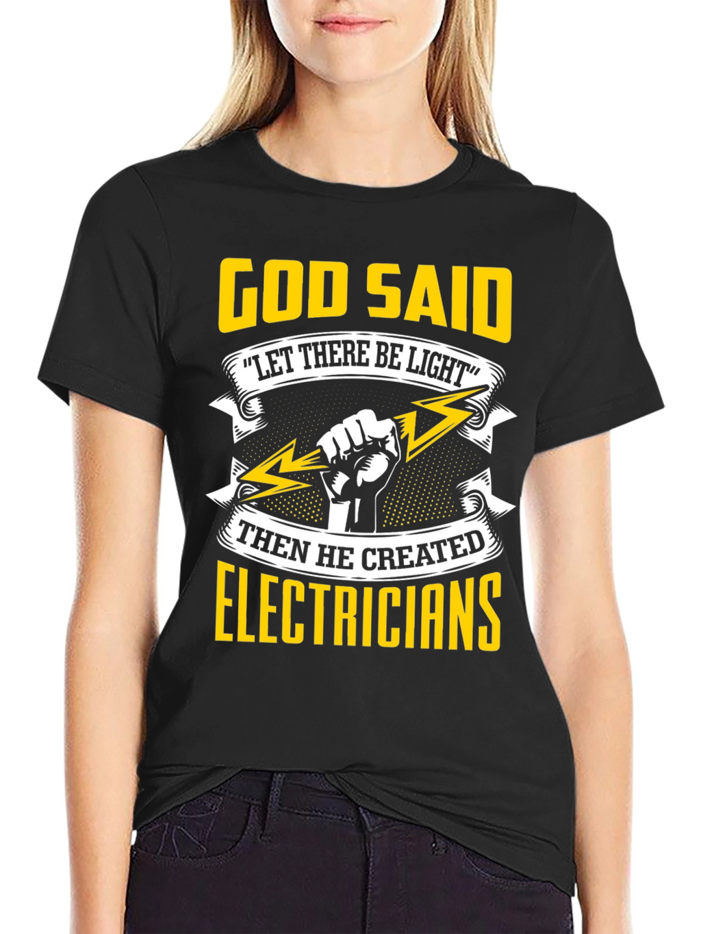 Electrician T-Shirt: God Said Let There Be Light
