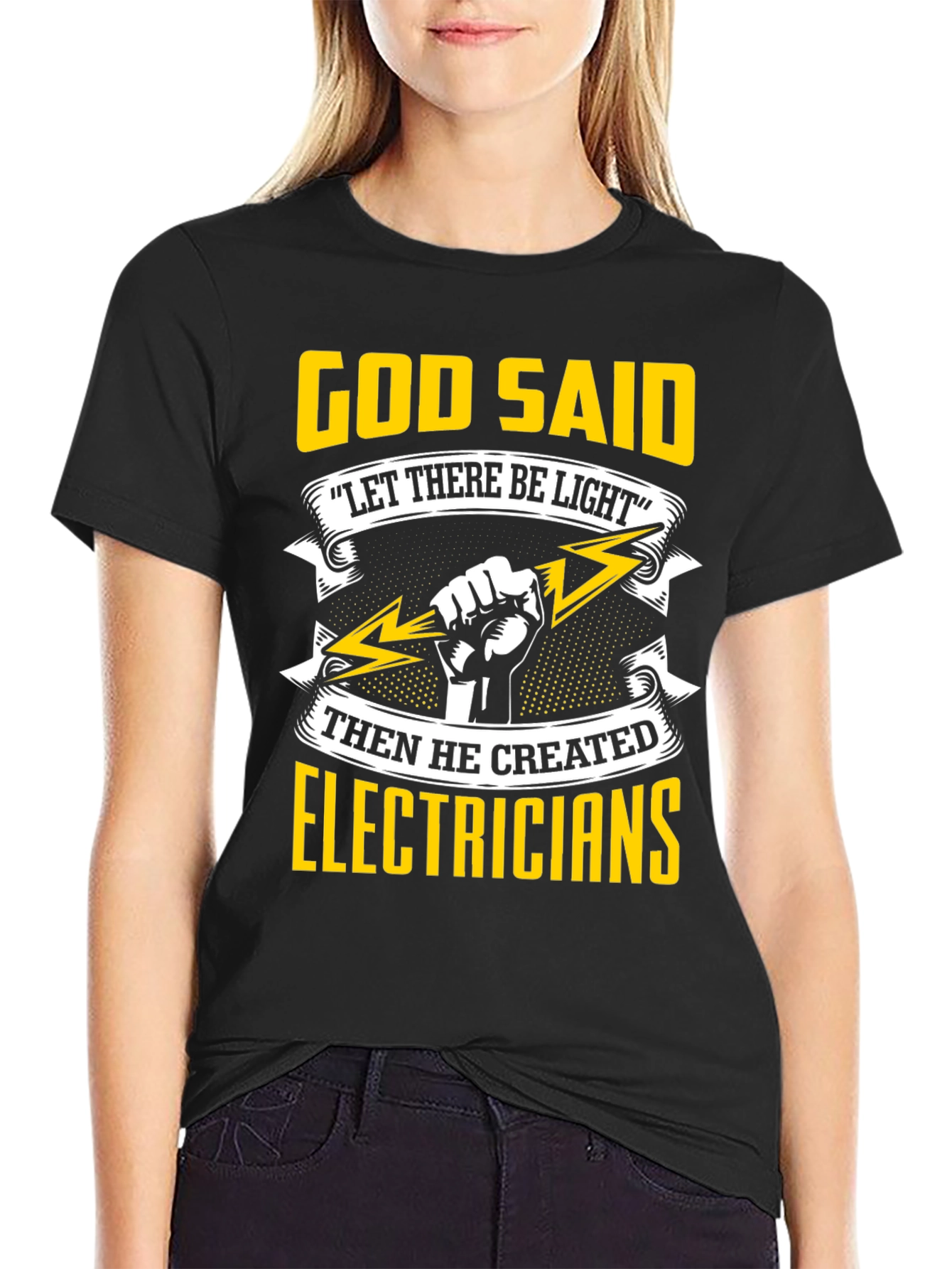 Electrician T-Shirt: God Said Let There Be Light