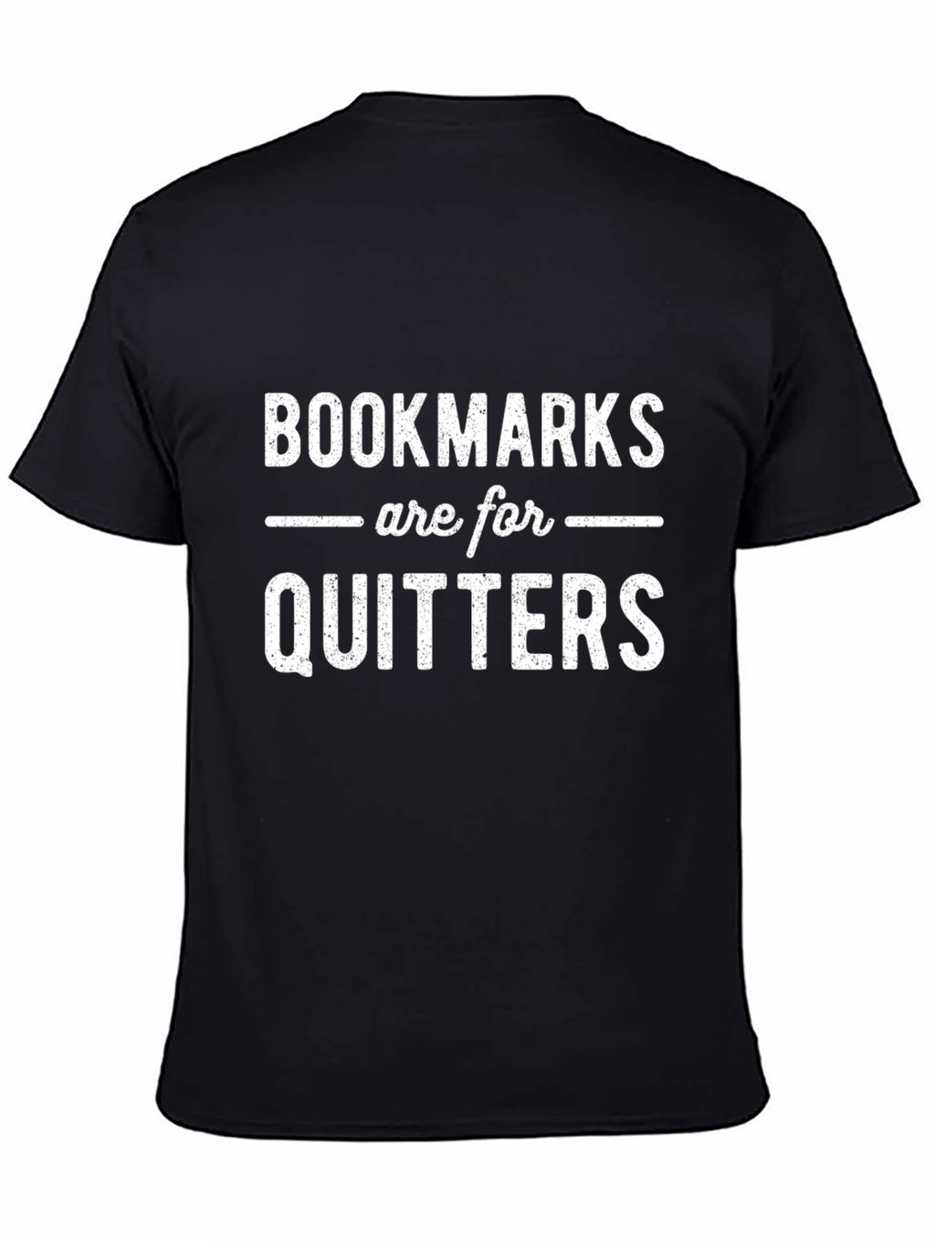 Bookmarks are for Quitters Graphic Tee