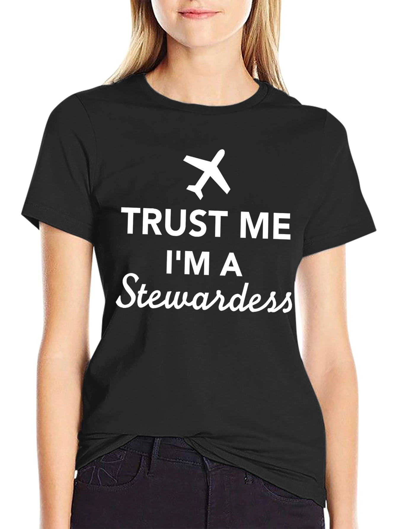 Trust Me Im a Stewardess T-Shirt