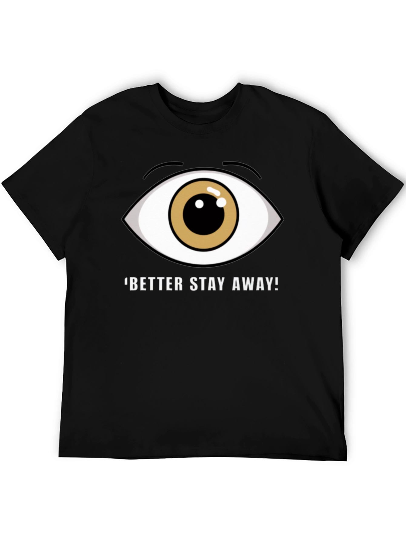Eye Graphic Black T-Shirt - Stay Away!