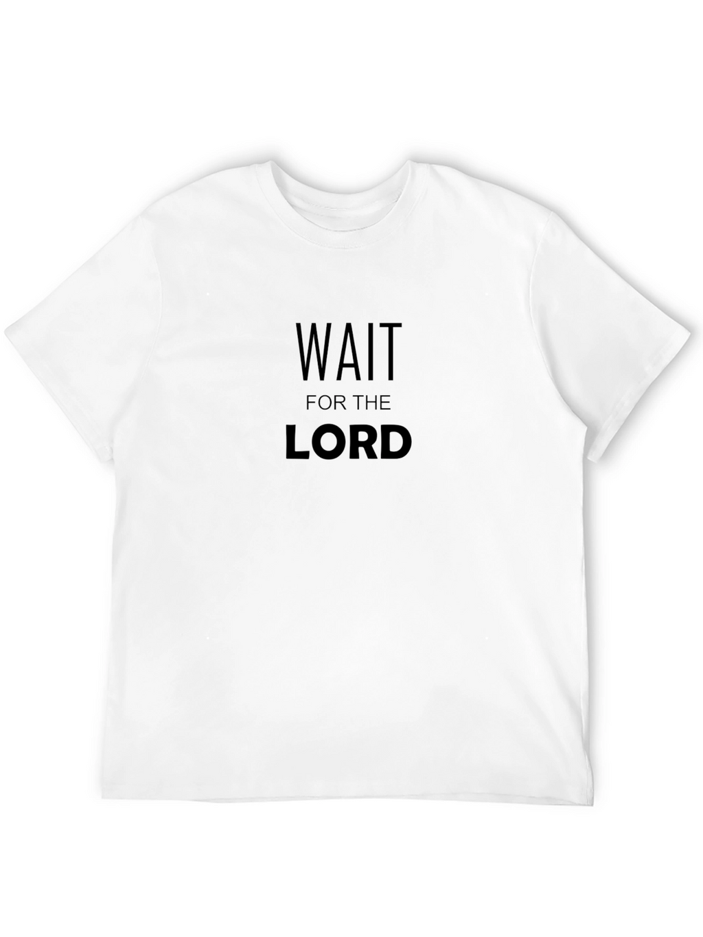 Wait for the Lord - Christian T-Shirt