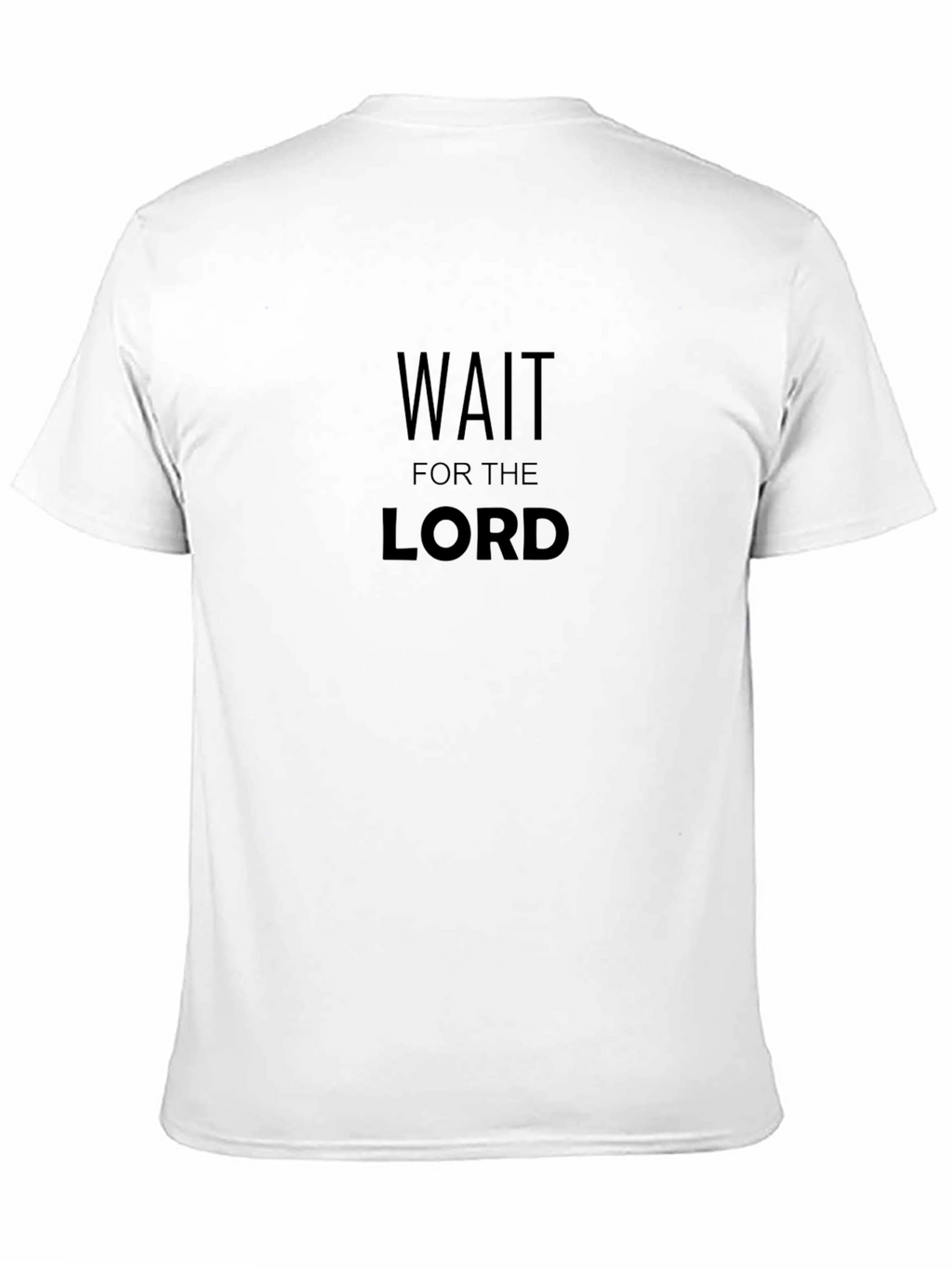 Wait for the Lord - Christian T-Shirt