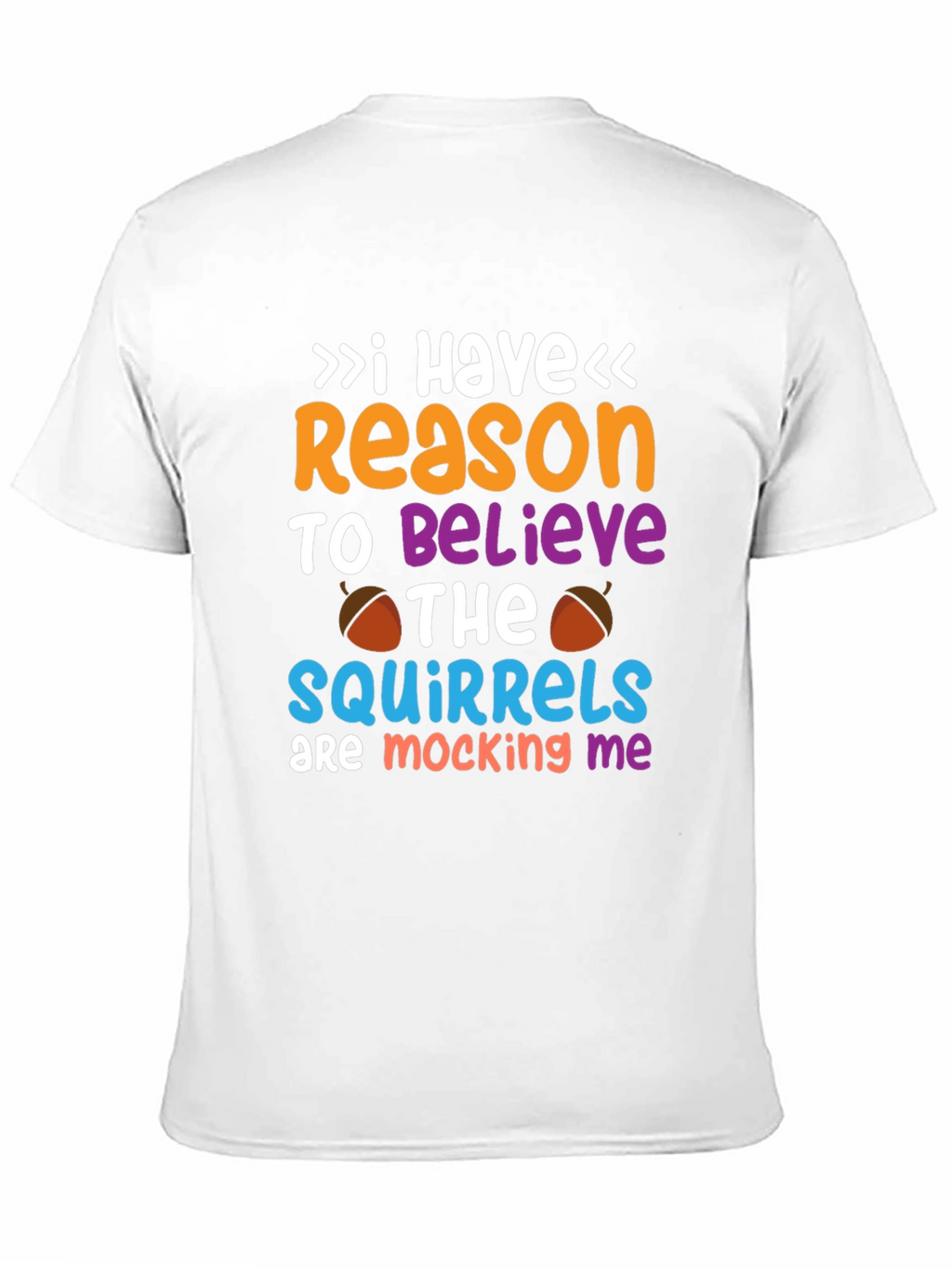 Funny Squirrel Mocking Graphic T-Shirt