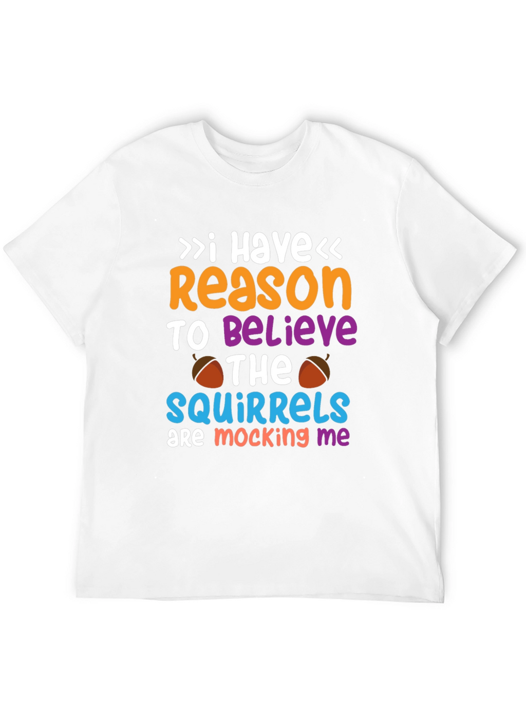Funny Squirrel Mocking Graphic T-Shirt